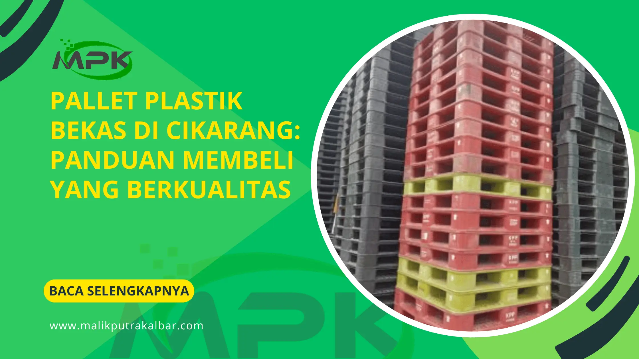 Pallet Plastik Bekas di Cikarang Panduan Membeli yang Berkualitas