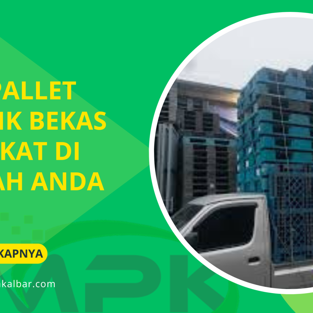 _Jual Pallet Plastik Bekas Terdekat di Daerah Anda