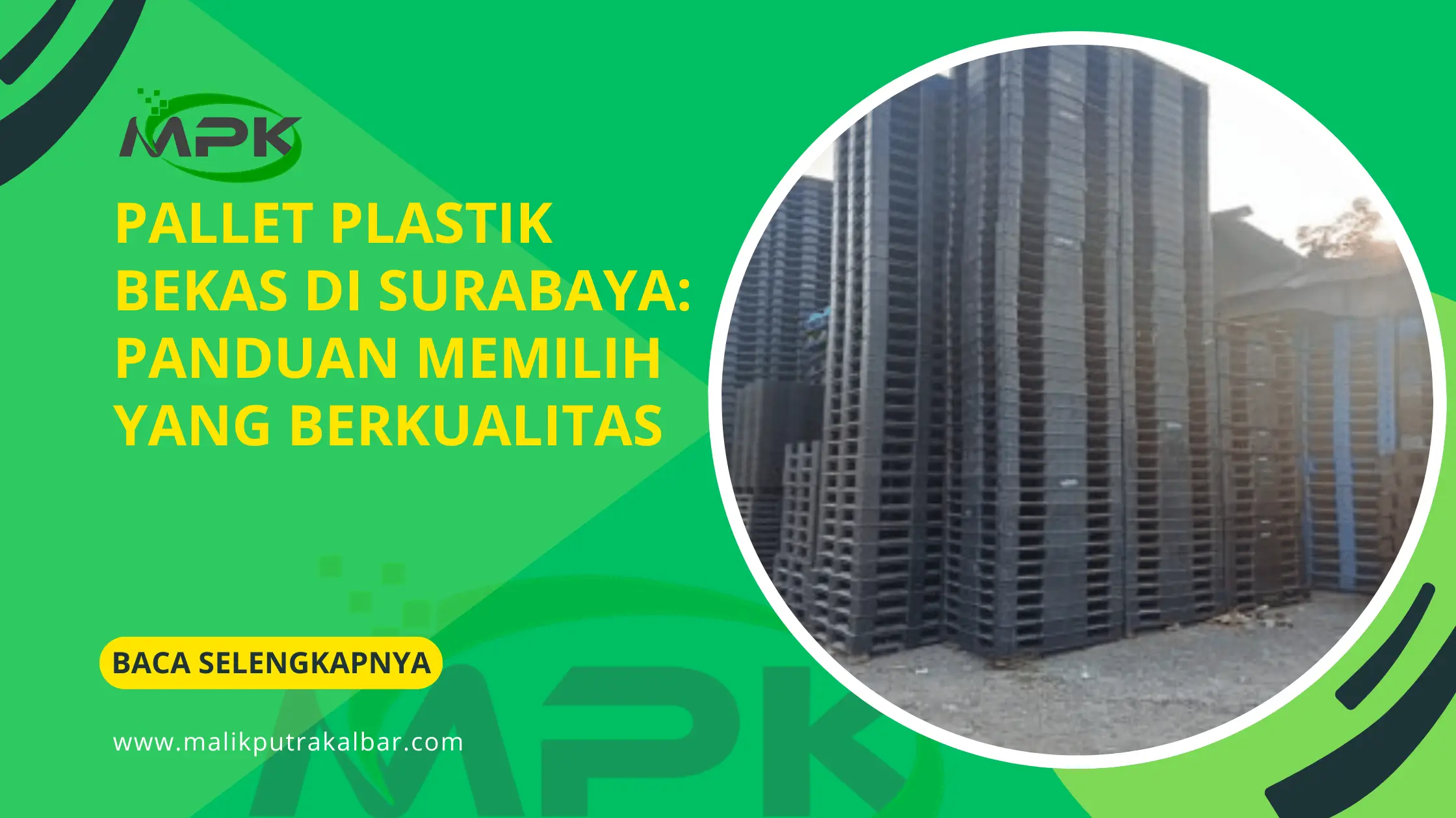 Pallet Plastik Bekas di Surabaya Panduan Memilih yang Berkualitas