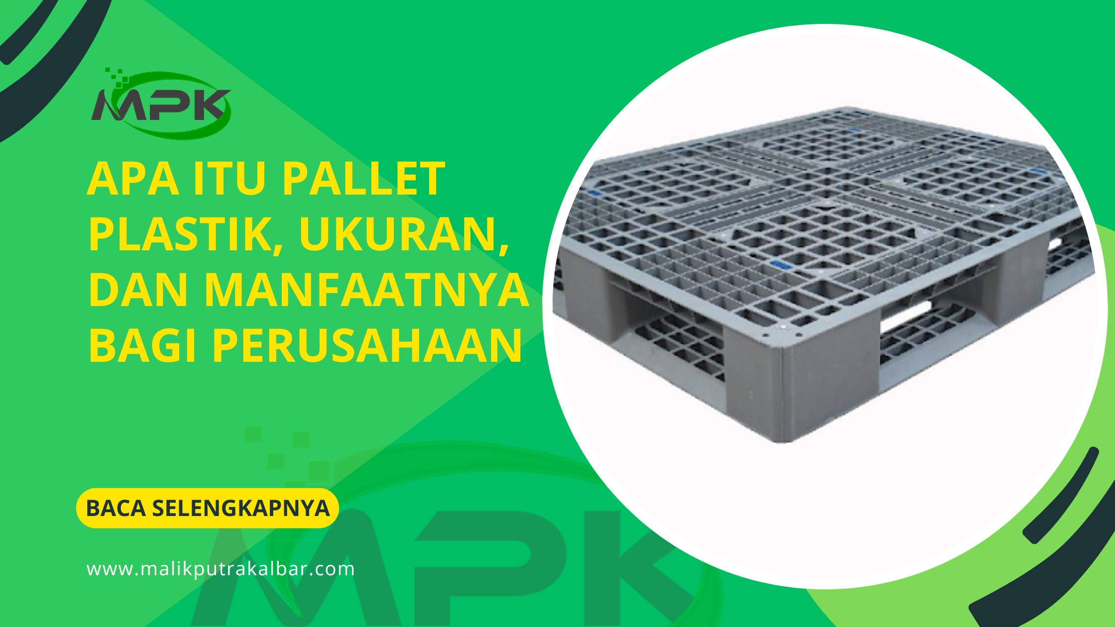 Apa Itu Pallet Plastik, Ukuran, dan Manfaatnya Bagi Perusahaan 3 Apa Itu Pallet Plastik, Ukuran, dan Manfaatnya Bagi Perusahaan