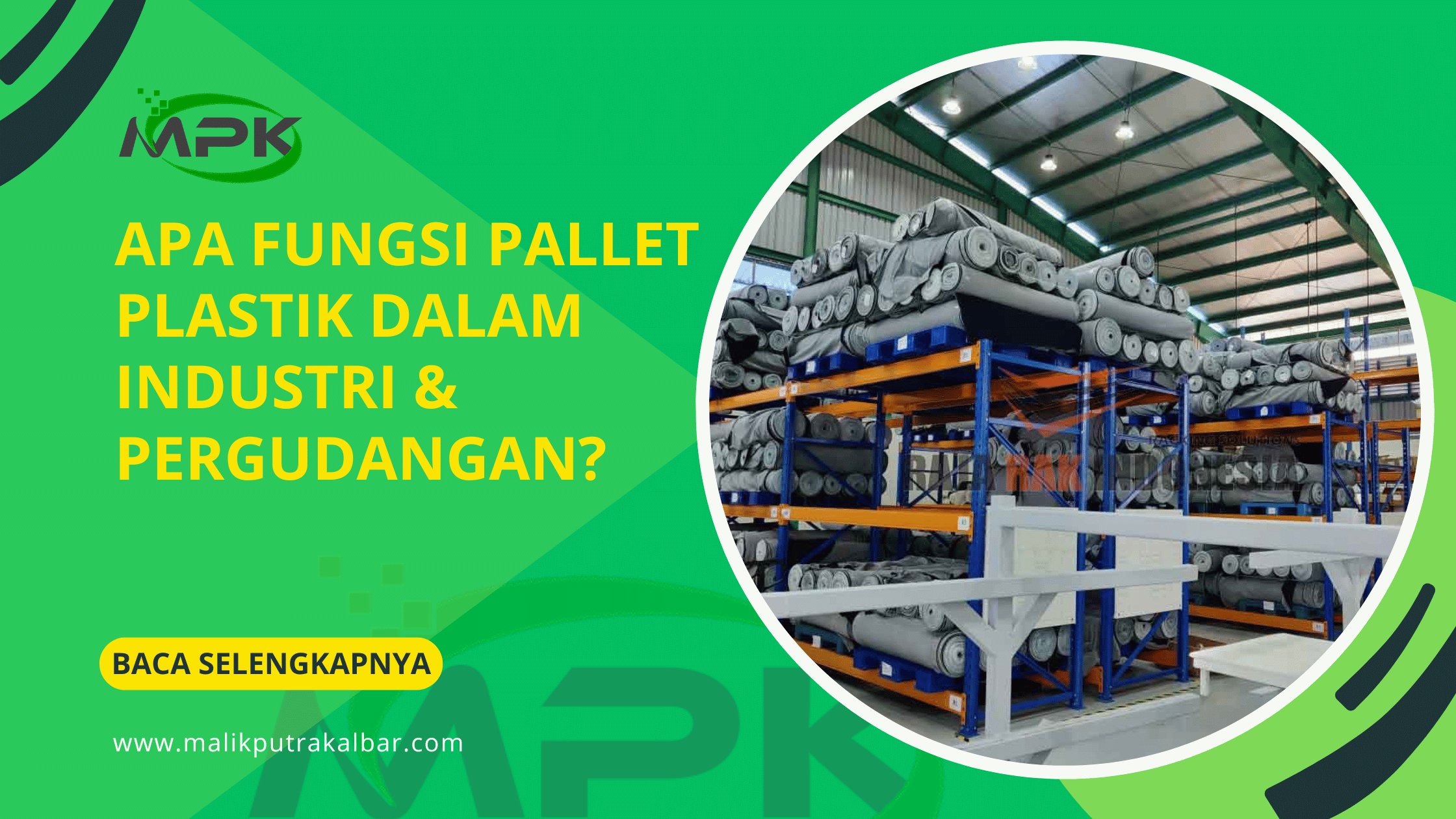 Apa Fungsi Pallet Plastik Dalam Industri & Pergudangan? 3 Apa Fungsi Pallet Plastik Dalam Industri & Pergudangan?