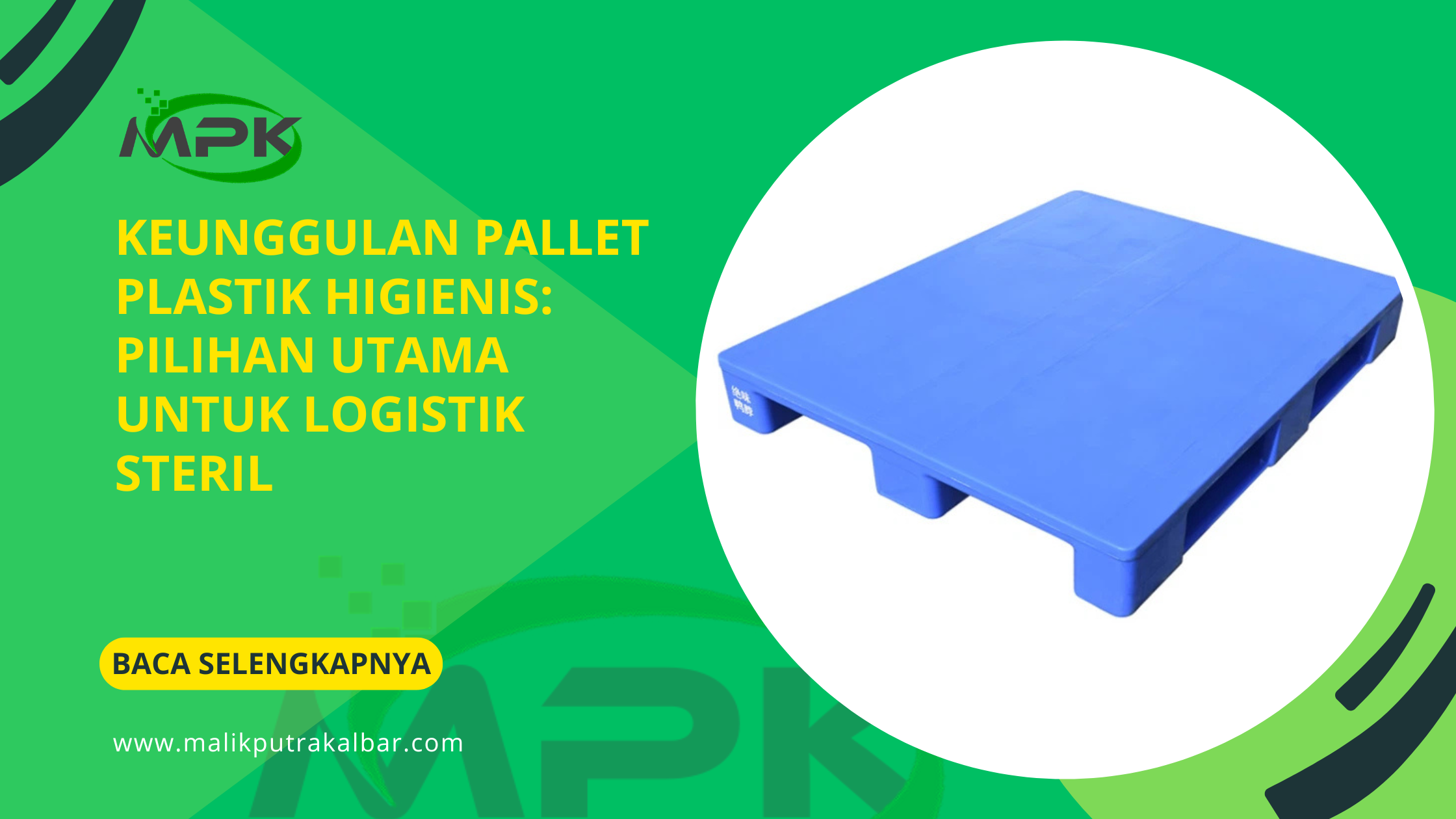 Keunggulan Pallet Plastik Higienis: Pilihan Utama untuk Logistik Steril 3 Keunggulan Pallet Plastik Higienis: Pilihan Utama untuk Logistik Steril
