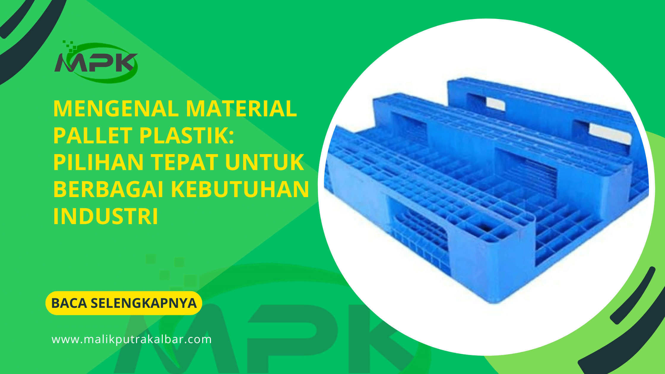 Mengenal Material Pallet Plastik: Pilihan Tepat untuk Berbagai Kebutuhan Industri 3 Mengenal Material Pallet Plastik: Pilihan Tepat untuk Berbagai Kebutuhan Industri