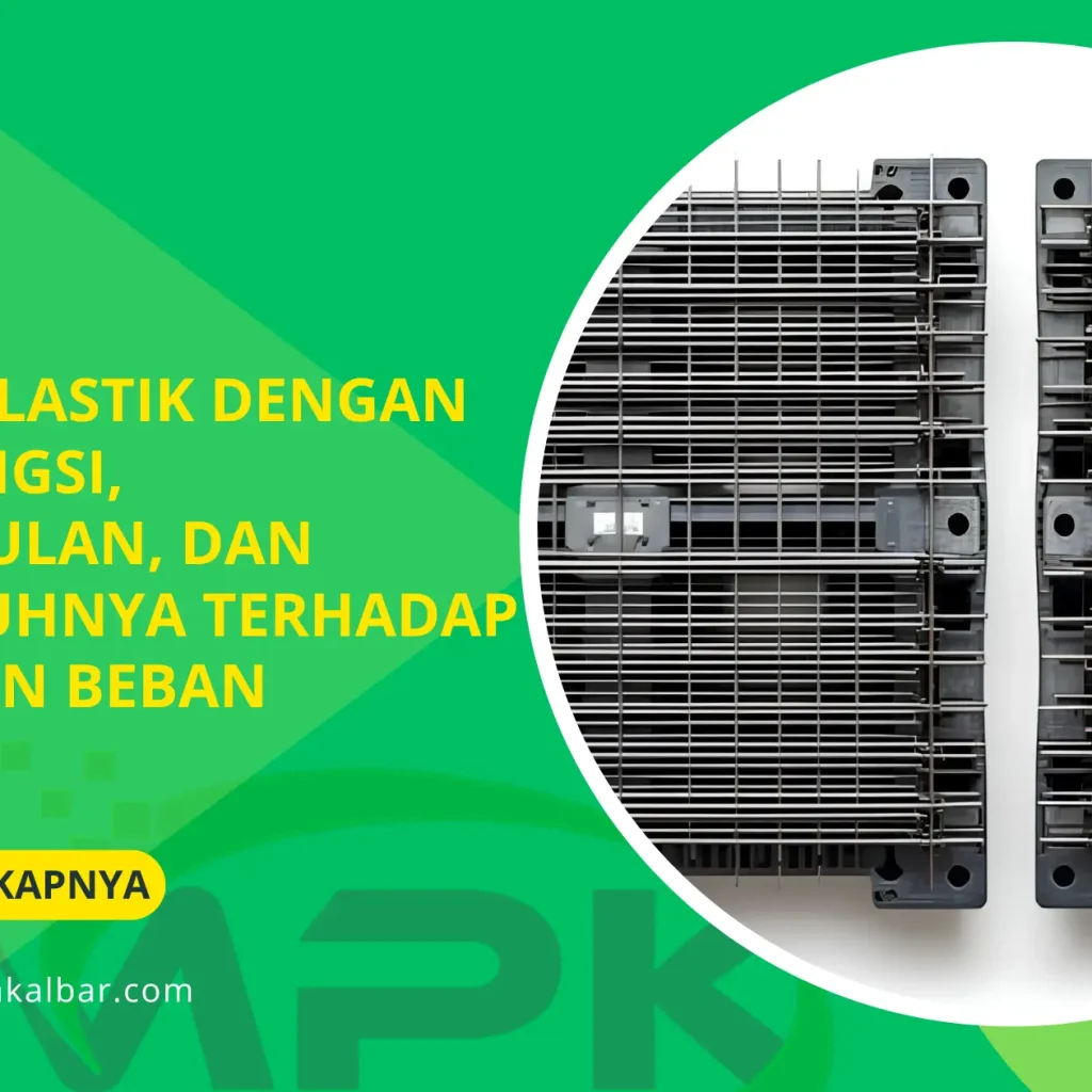 Pallet Plastik dengan Besi: Fungsi, Keunggulan, dan Pengaruhnya terhadap Kekuatan Beban 8 Pallet Plastik dengan Besi: Fungsi, Keunggulan, dan Pengaruhnya terhadap Kekuatan Beban