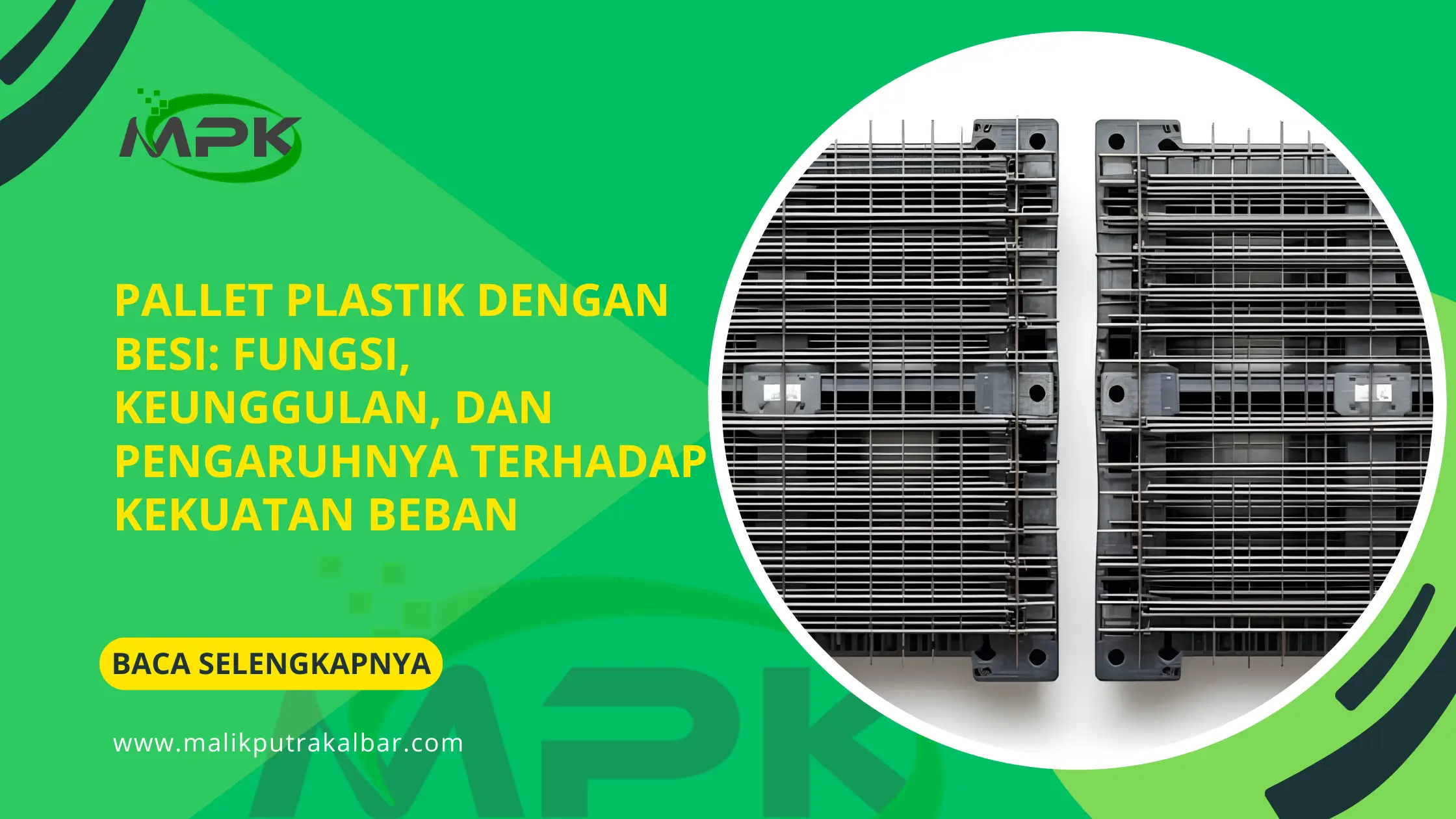 Pallet Plastik dengan Besi: Fungsi, Keunggulan, dan Pengaruhnya terhadap Kekuatan Beban 3 Pallet Plastik dengan Besi: Fungsi, Keunggulan, dan Pengaruhnya terhadap Kekuatan Beban
