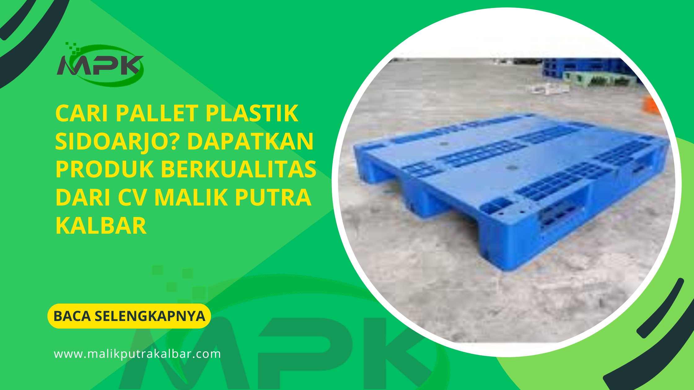 Cari Pallet Plastik Sidoarjo? Dapatkan Produk Berkualitas dari CV Malik Putra Kalbar 3 Cari Pallet Plastik Sidoarjo Dapatkan Produk Berkualitas dari CV Malik Putra Kalbar