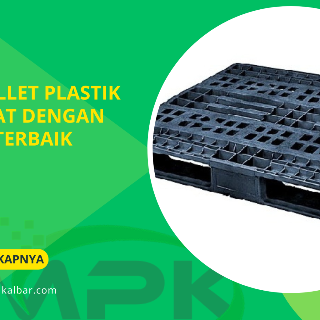 Jual Pallet Plastik Terdekat dengan Harga Terbaik