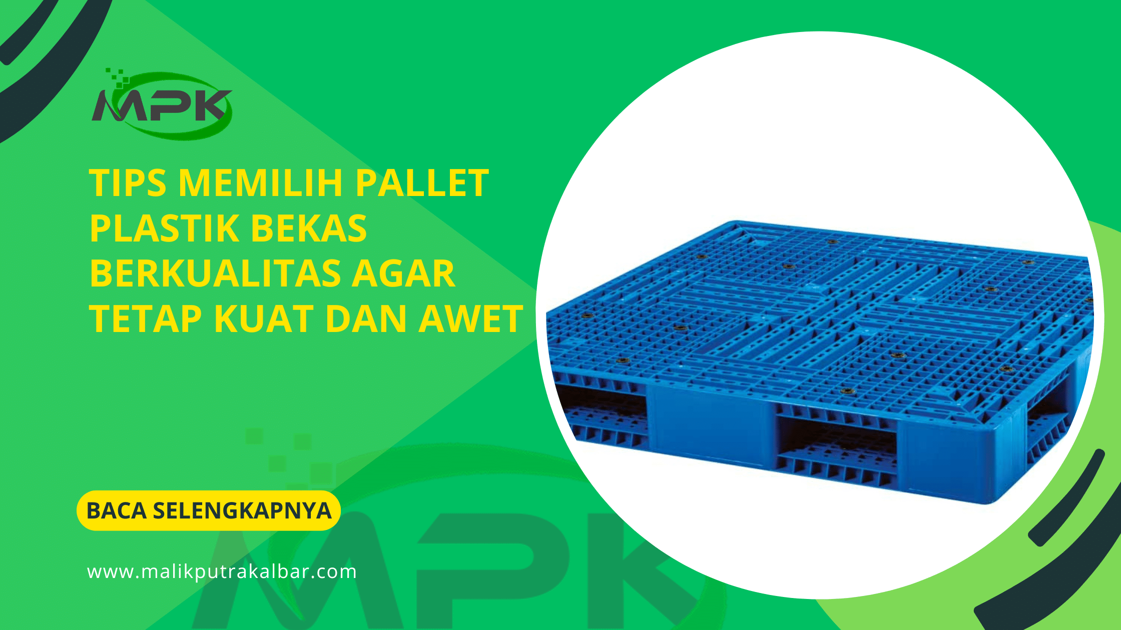 Tips Memilih Pallet Plastik Bekas Berkualitas agar Tetap Kuat dan Awet 3 Tips Memilih Pallet Plastik Bekas Berkualitas agar Tetap Kuat dan Awet