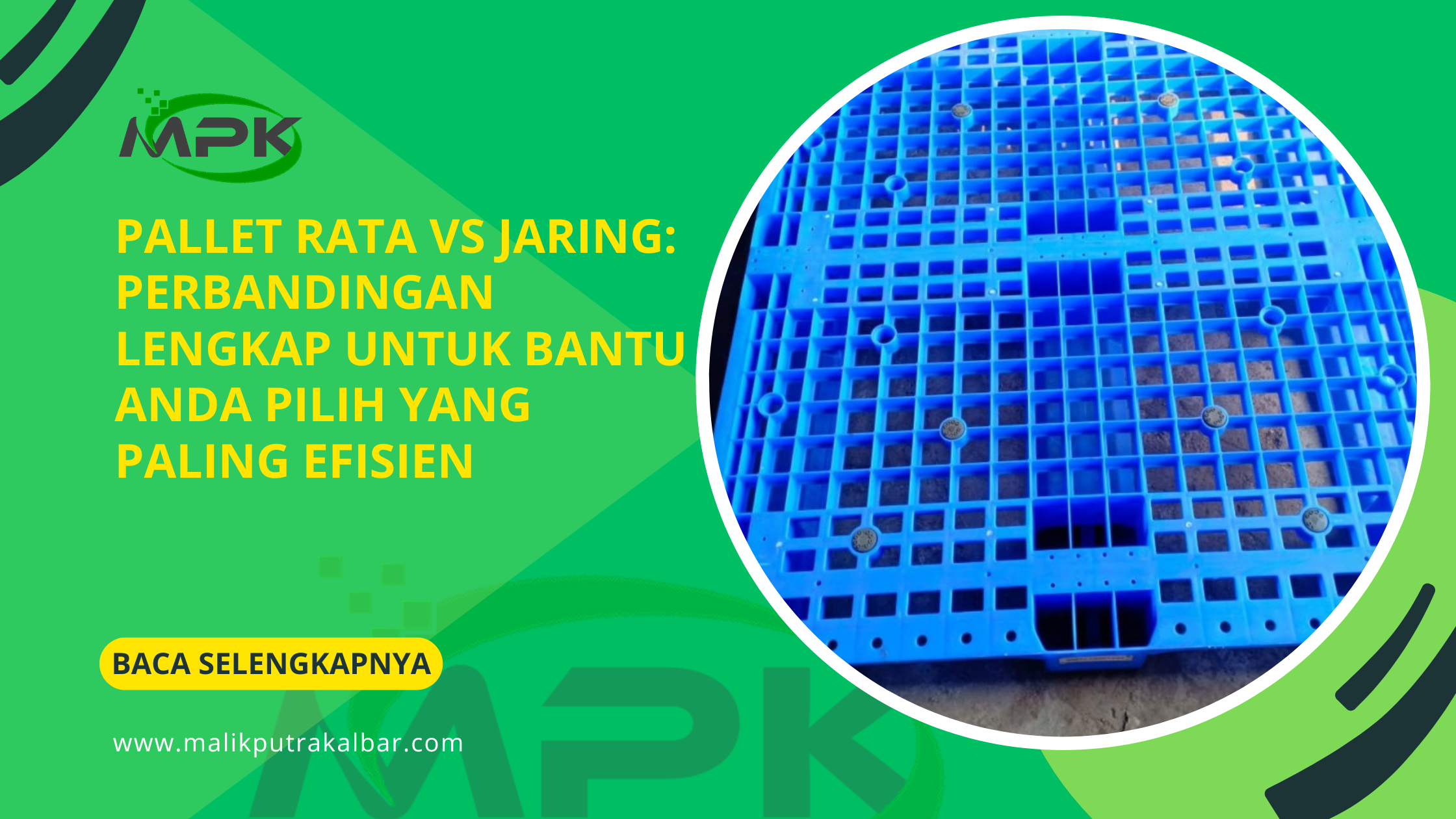 Pallet Rata vs Jaring: Perbandingan Lengkap untuk Bantu Anda Pilih yang Paling Efisien 3 Pallet Rata vs Jaring: Perbandingan Lengkap untuk Bantu Anda Pilih yang Paling Efisien