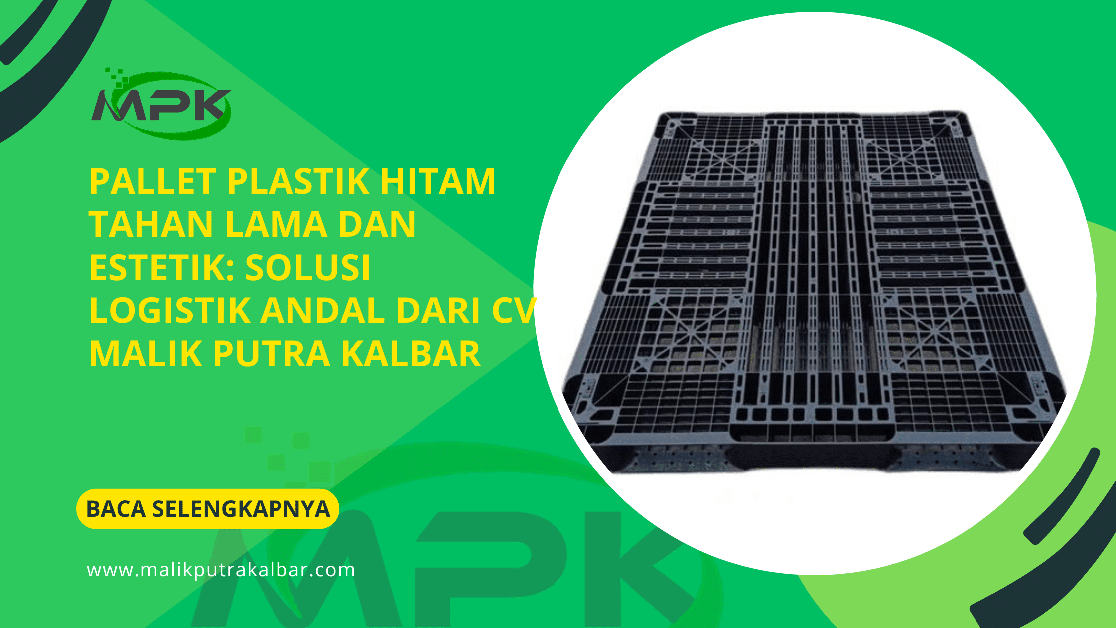 Pallet Plastik Hitam Tahan Lama dan Estetik: Solusi Logistik Andal dari CV Malik Putra Kalbar 3 Pallet Plastik Hitam Tahan Lama dan Estetik Solusi Logistik Andal dari CV Malik Putra Kalbar