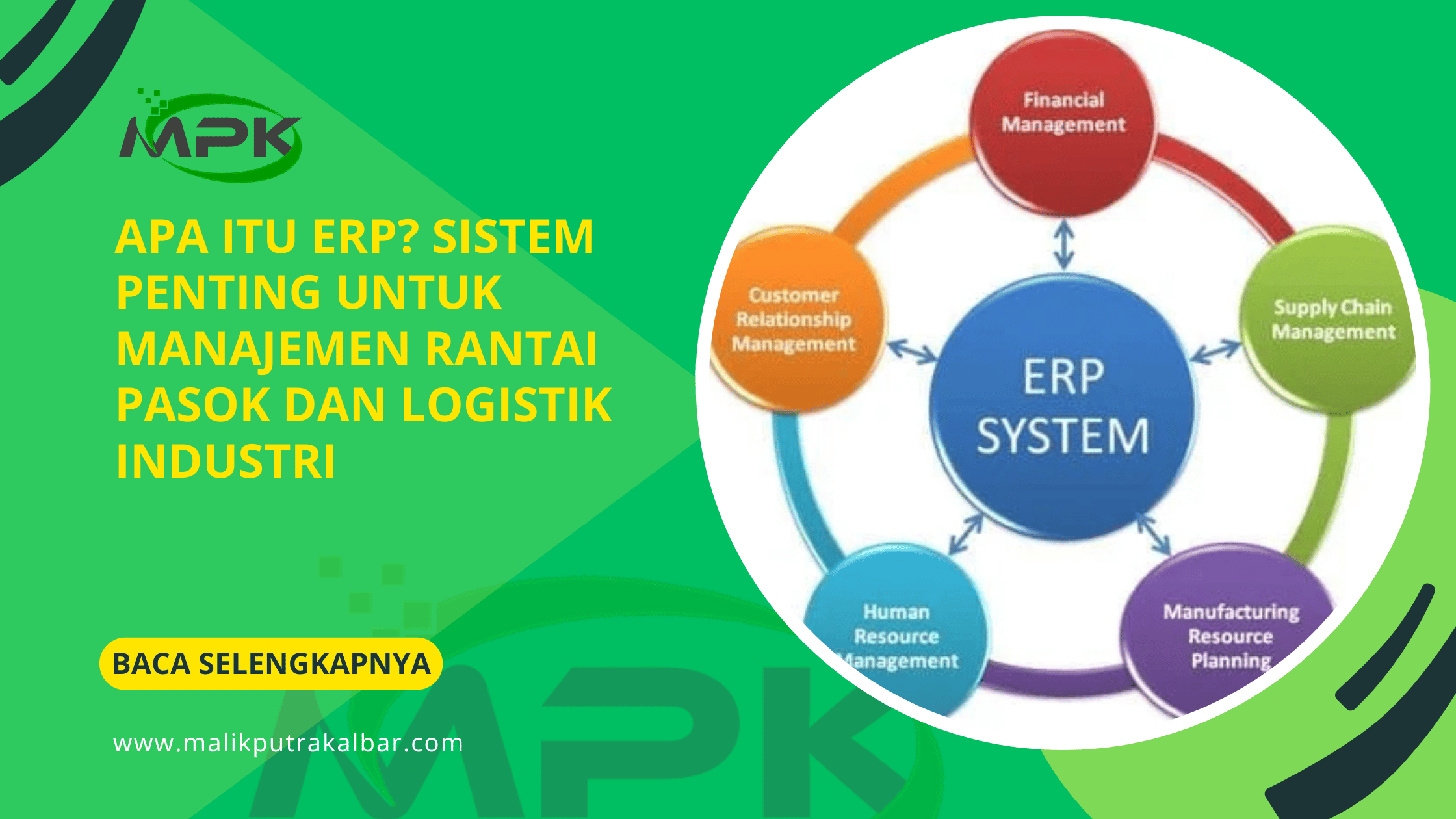 Apa Itu ERP Sistem Penting untuk Manajemen Rantai Pasok dan Logistik Industri