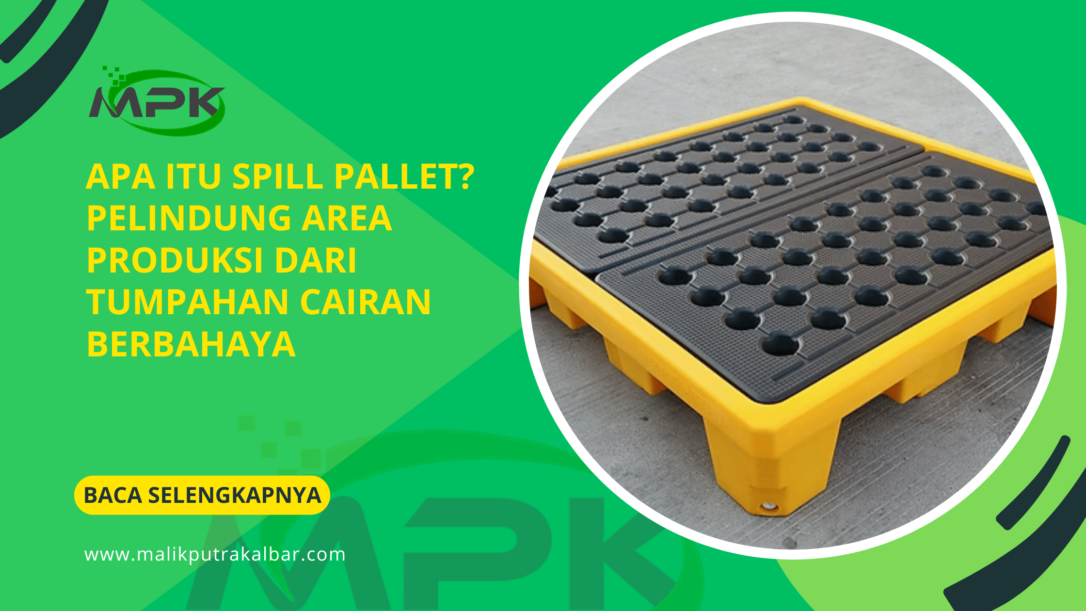 Apa Itu Spill Pallet? Pelindung Area Produksi dari Tumpahan Cairan Berbahaya 3 Apa Itu Spill Pallet Pelindung Area Produksi dari Tumpahan Cairan Berbahaya