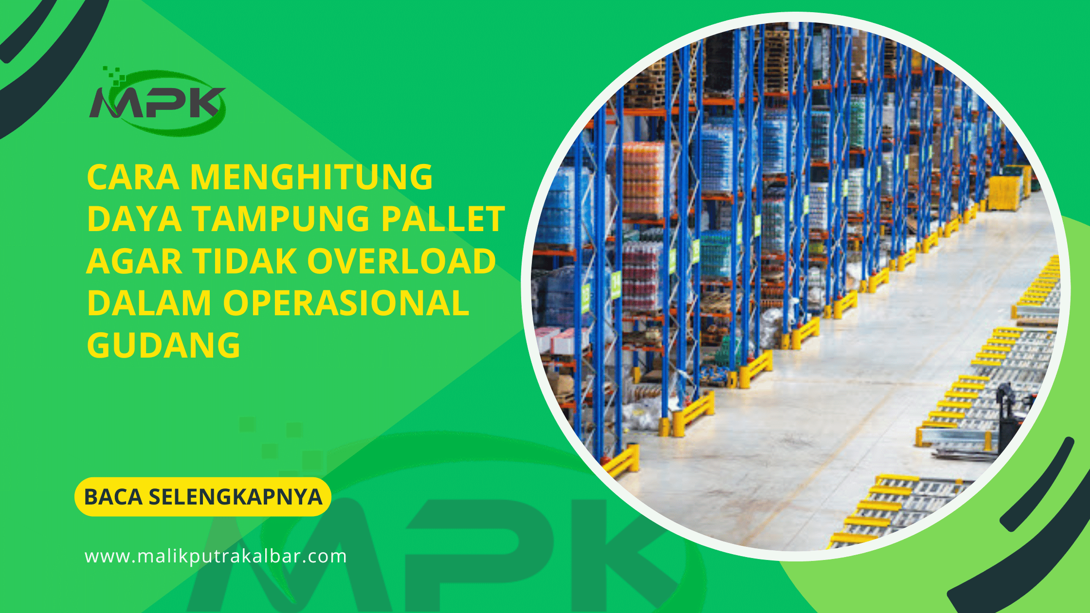 Cara Menghitung Daya Tampung Pallet agar Tidak Overload dalam Operasional Gudang 3 Cara Menghitung Daya Tampung Pallet agar Tidak Overload dalam Operasional Gudang