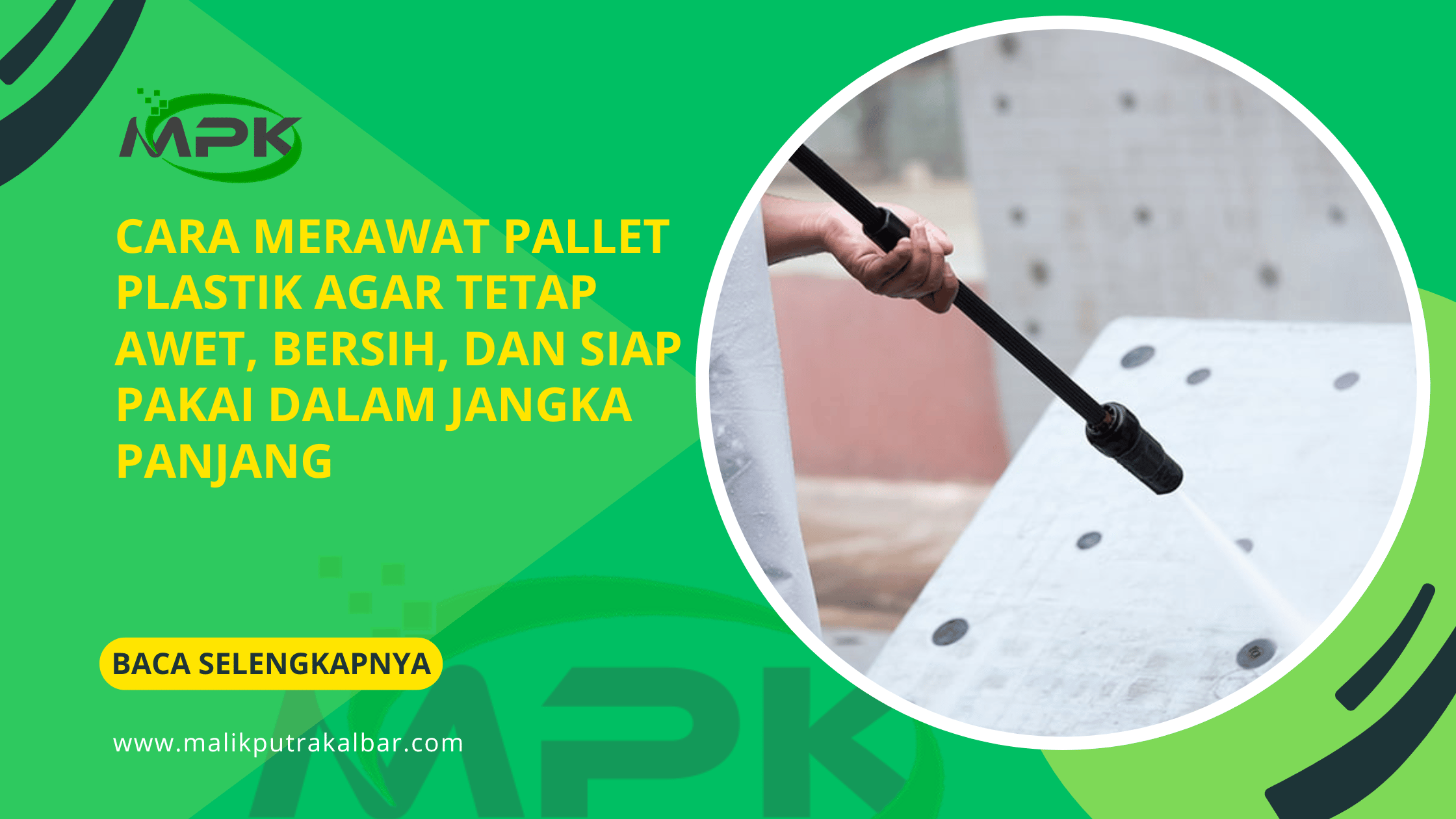Cara Merawat Pallet Plastik agar Tetap Awet, Bersih, dan Siap Pakai dalam Jangka Panjang 3 Cara Merawat Pallet Plastik agar Tetap Awet Bersih dan Siap Pakai dalam Jangka Panjang