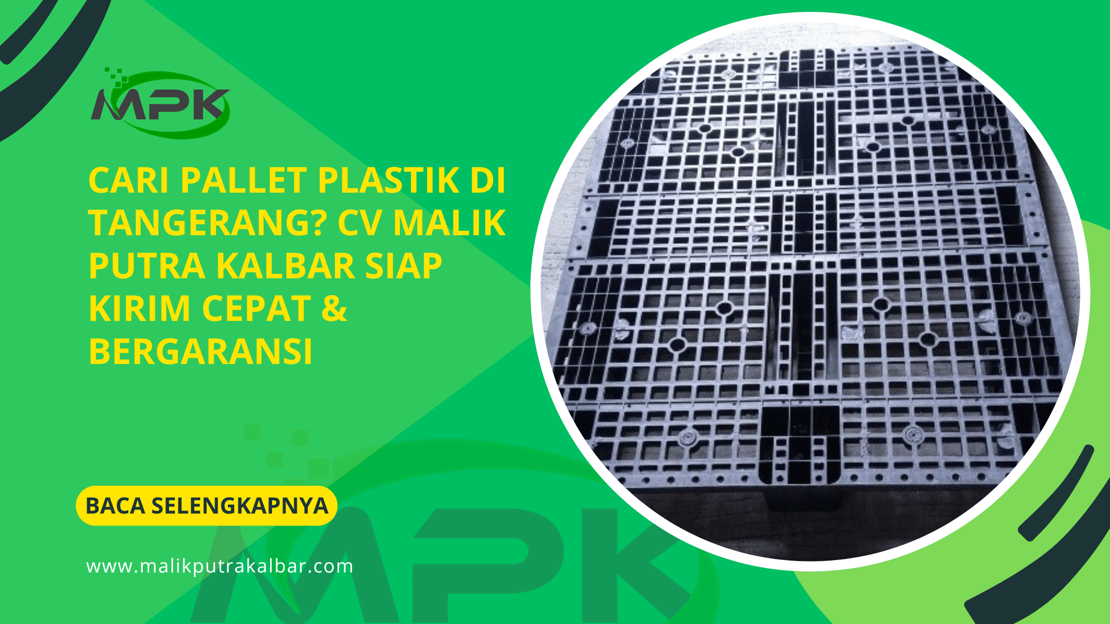 Cari Pallet Plastik di Tangerang? CV Malik Putra Kalbar Siap Kirim Cepat & Bergaransi 3 Cari Pallet Plastik di Tangerang CV Malik Putra Kalbar Siap Kirim Cepat Bergaransi