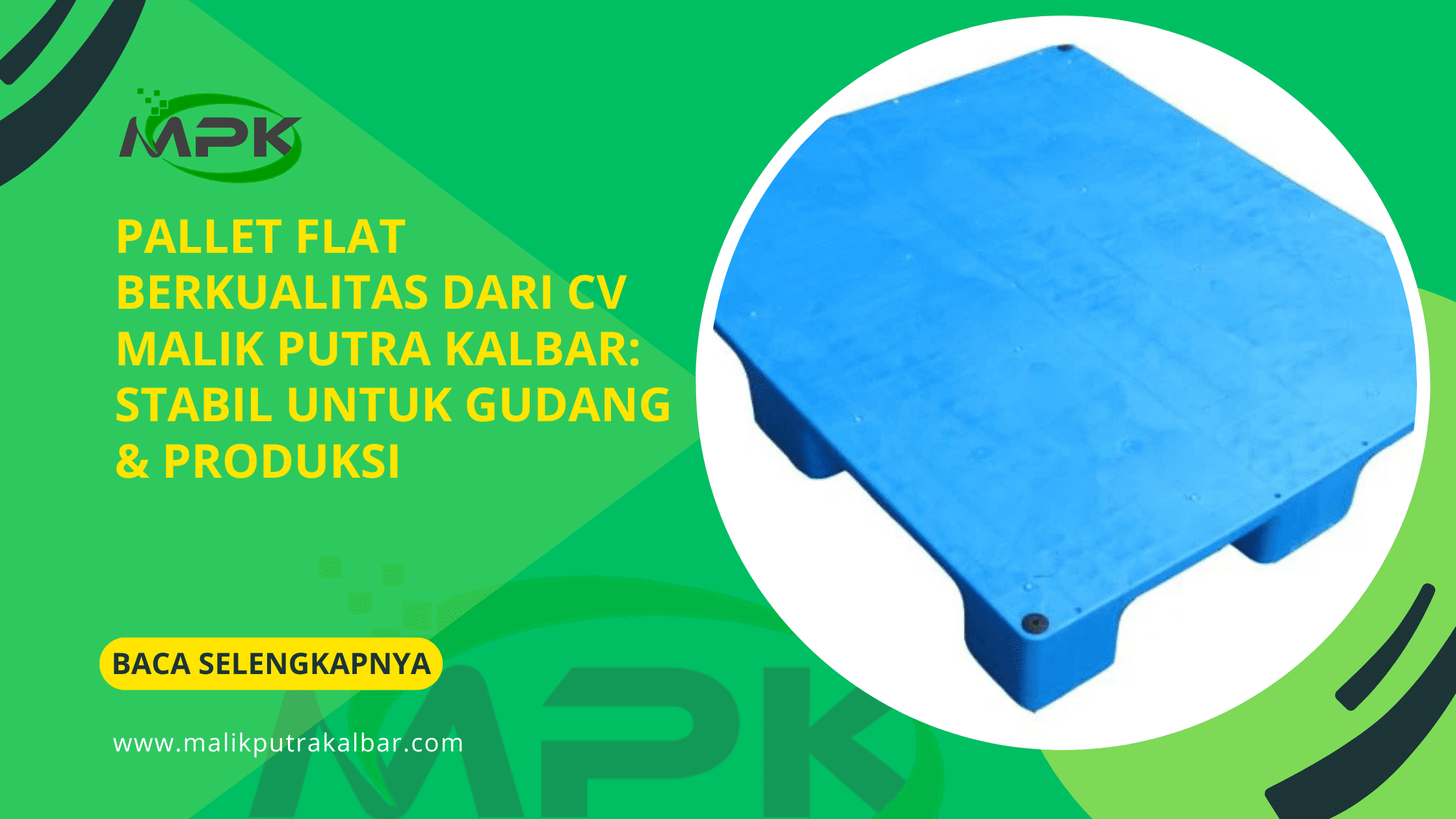 Pallet Flat Berkualitas dari CV Malik Putra Kalbar: Stabil untuk Gudang & Produksi 3 Pallet Flat Berkualitas dari CV Malik Putra Kalbar Stabil untuk Gudang Produksi