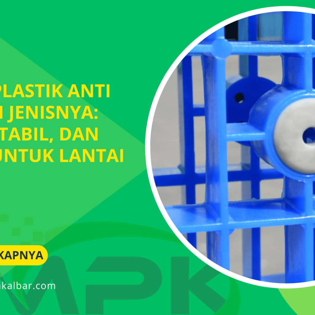 Pallet Plastik Anti Slip dan Jenisnya_ Aman, Stabil, dan Cocok untuk Lantai Licin