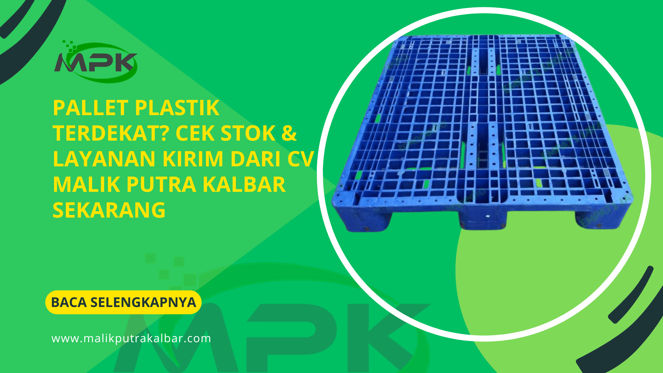 Pallet Plastik Terdekat? Cek Stok & Layanan Kirim dari CV Malik Putra Kalbar Sekarang 3 Pallet Plastik Terdekat Cek Stok Layanan Kirim dari CV Malik Putra Kalbar Sekarang