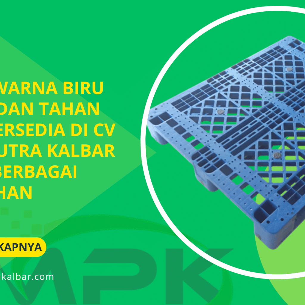 Pallet Warna Biru Estetik dan Tahan Lama, Tersedia di CV Malik Putra Kalbar untuk Berbagai Kebutuhan