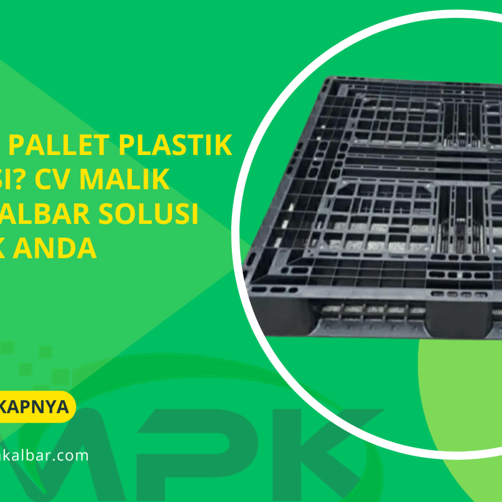 Penjual Pallet Plastik di Bekasi_ CV Malik Putra Kalbar Solusi Logistik Anda