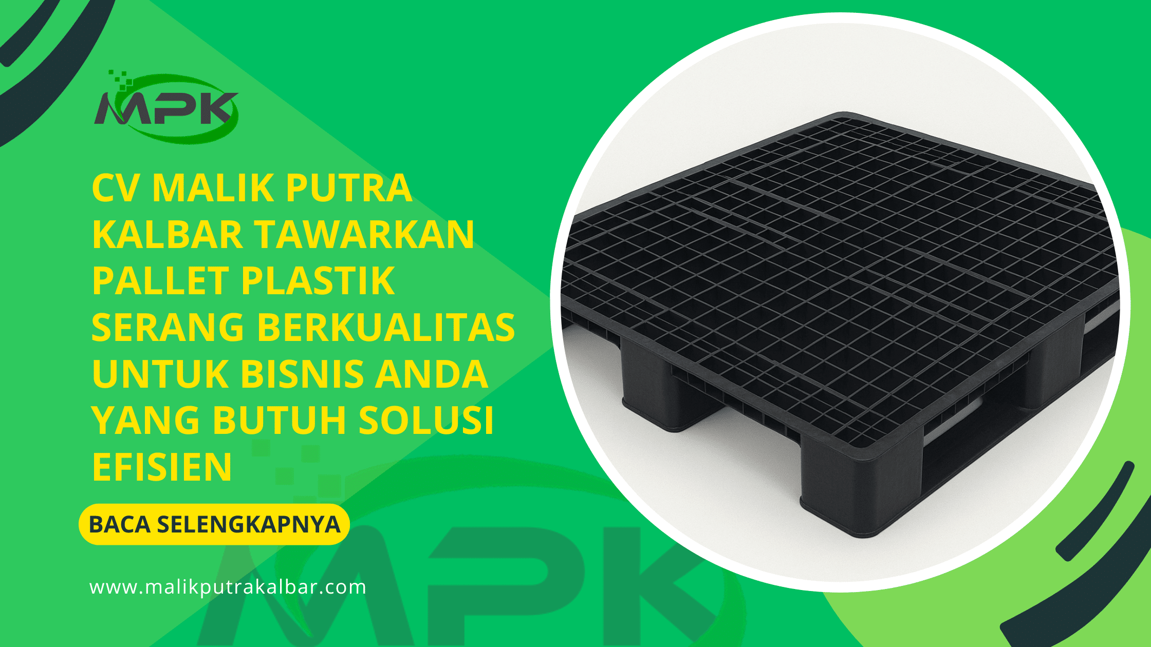 CV Malik Putra Kalbar Tawarkan Pallet Plastik Serang Berkualitas untuk Bisnis Anda yang Butuh Solusi Efisien 3 CV Malik Putra Kalbar Tawarkan Pallet Plastik Serang Berkualitas untuk Bisnis Anda yang Butuh Solusi Efisien