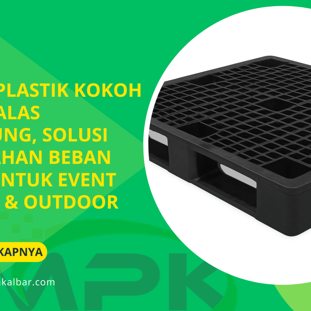 Pallet Plastik Kokoh untuk Alas Panggung, Solusi Kuat Tahan Beban Berat untuk Event Indoor & Outdoor