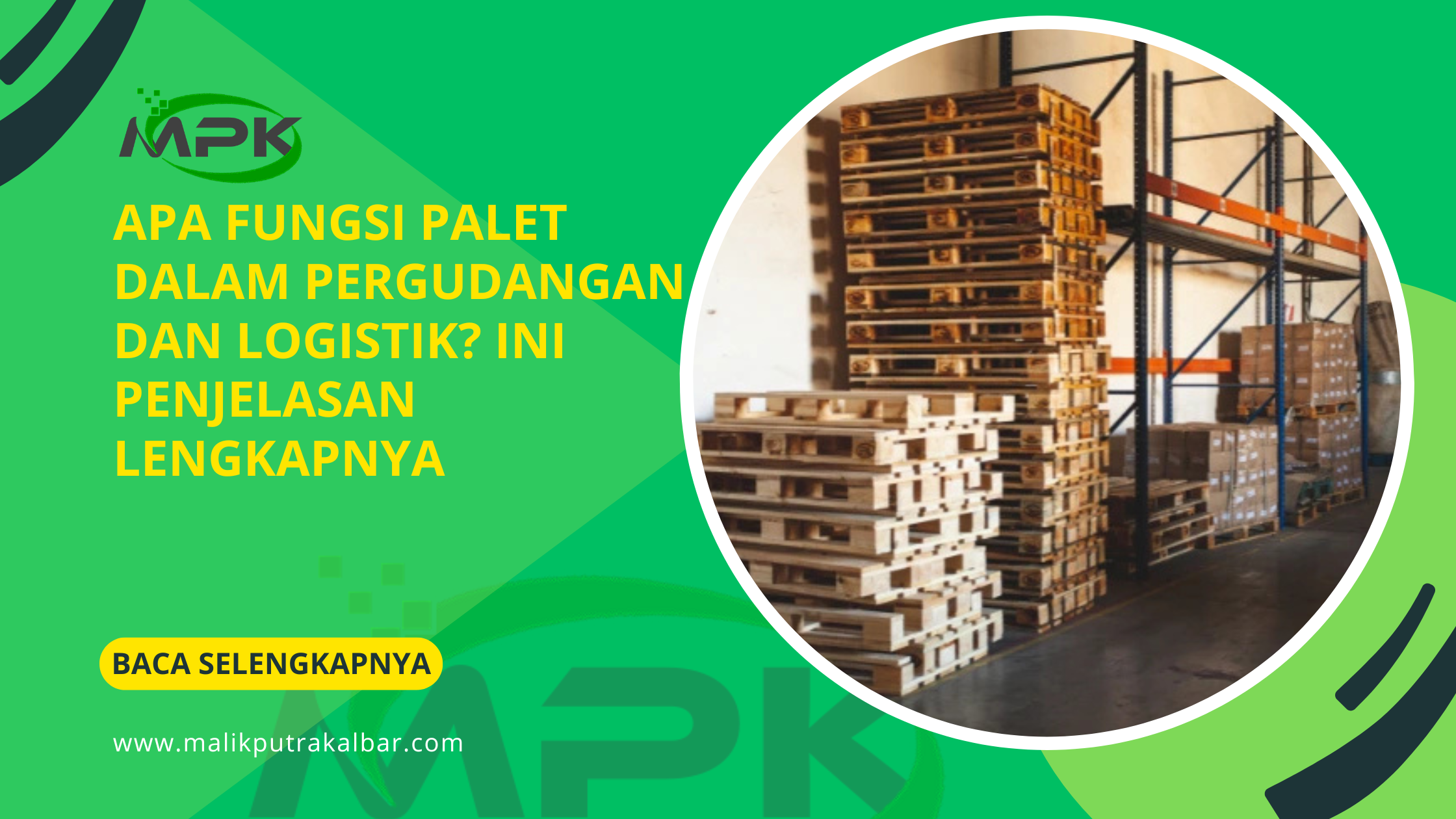 Apa Fungsi Palet dalam Pergudangan dan Logistik Ini Penjelasan Lengkapnya