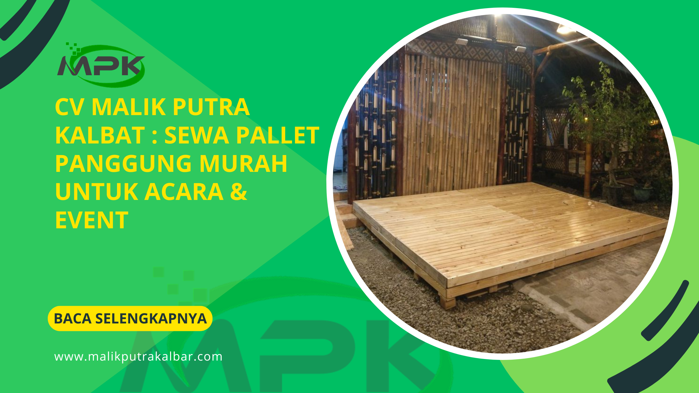 CV Malik Putra Kalbat Sewa Pallet Panggung Murah untuk Acara Event