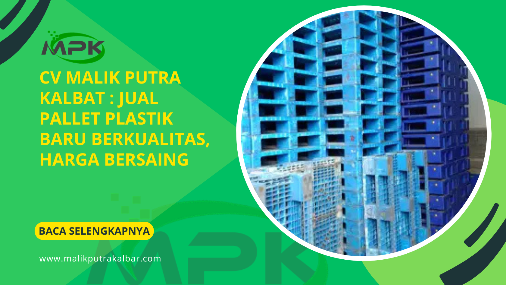 CV Malik Putra Kalbar : Jual Pallet Plastik Baru Berkualitas, Harga Bersaing 3 CV Malik Putra Kalbat Jual Pallet Plastik Baru Berkualitas Harga Bersaing