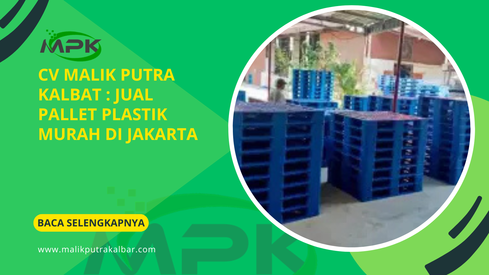 CV Malik Putra Kalbar : Jual Pallet Plastik Murah di Jakarta 3 CV Malik Putra Kalbat Jual Pallet Plastik Murah di Jakarta