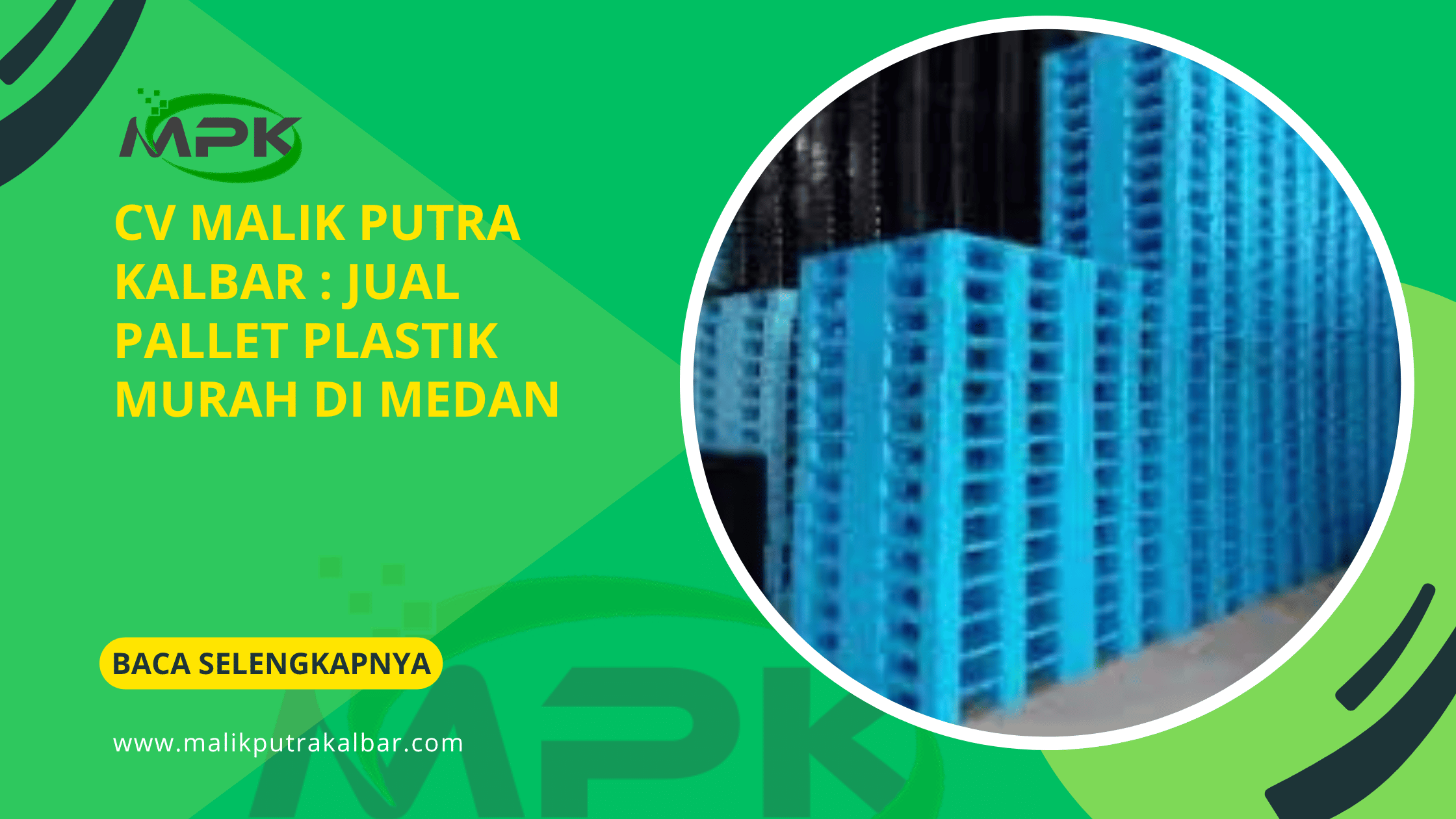 CV Malik Putra Kalbar : Jual Pallet Plastik Murah di Medan 3 CV Malik Putra Kalbat Jual Pallet Plastik Murah di Medan 1