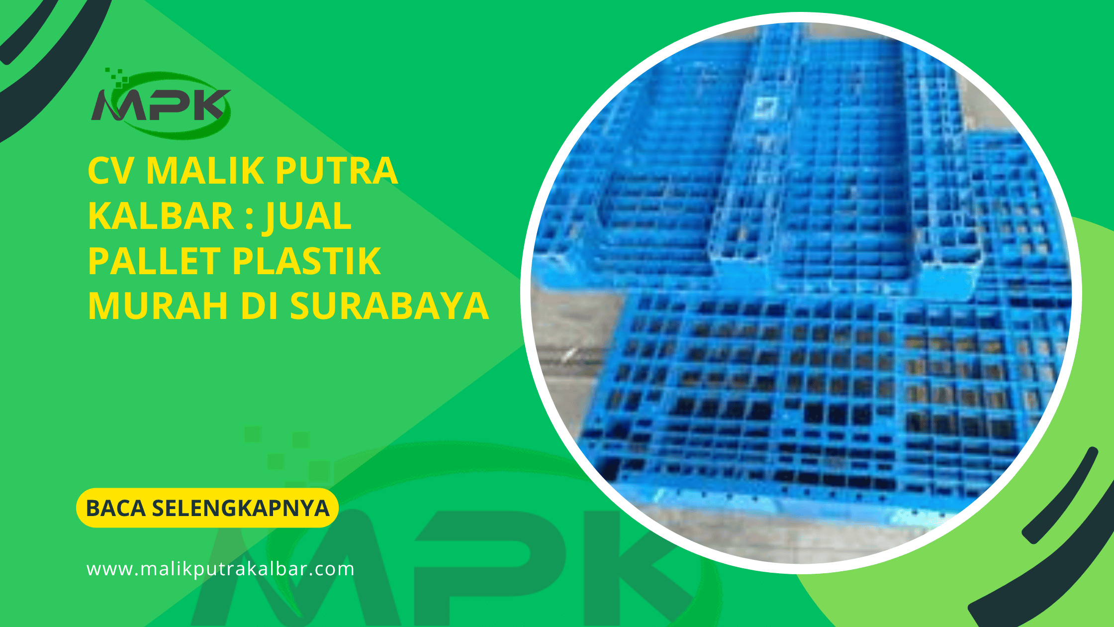 CV Malik Putra Kalbar : Jual Pallet Plastik Murah di Surabaya 3 CV Malik Putra Kalbat Jual Pallet Plastik Murah di Surabaya 1