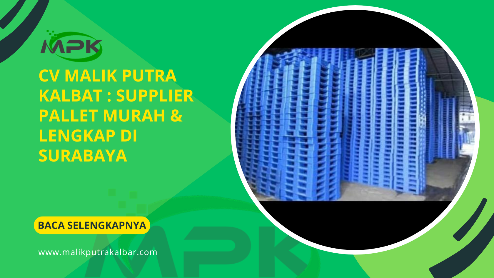 CV Malik Putra Kalbar : Supplier Pallet Murah & Lengkap di Surabaya 3 CV Malik Putra Kalbat Supplier Pallet Murah Lengkap di Surabaya