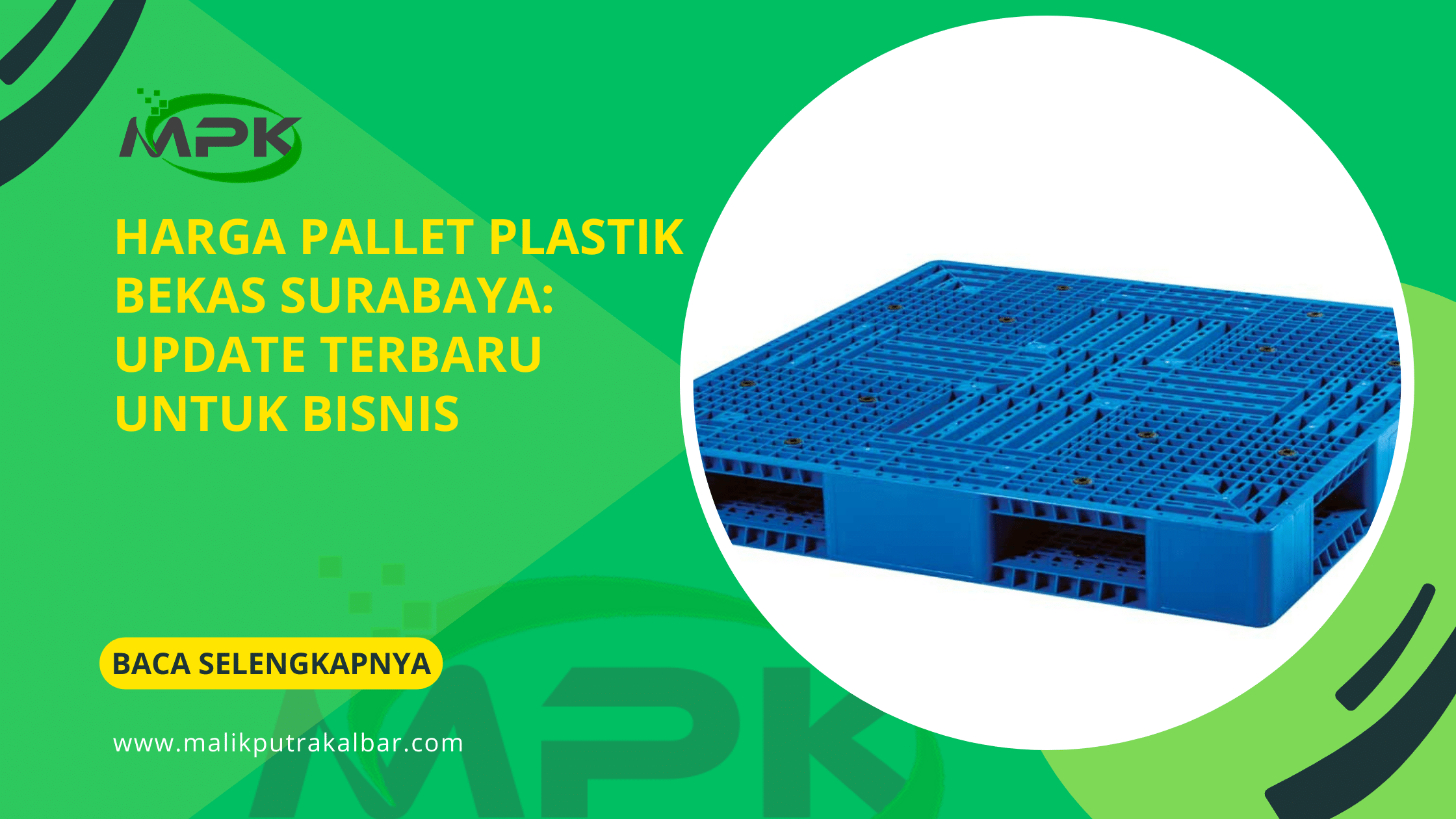 Harga Pallet Plastik Bekas Surabaya: Update Terbaru untuk Bisnis 3 Harga Pallet Plastik Bekas Surabaya Update Terbaru untuk Bisnis