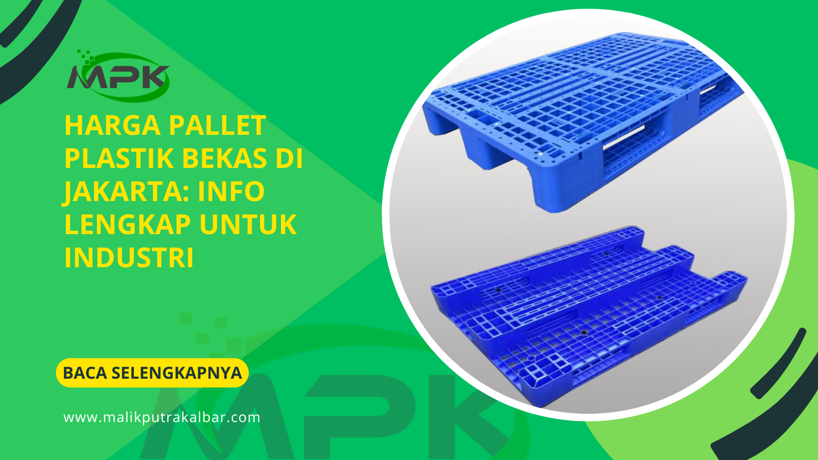 Harga Pallet Plastik Bekas di Jakarta Info Lengkap untuk Industri