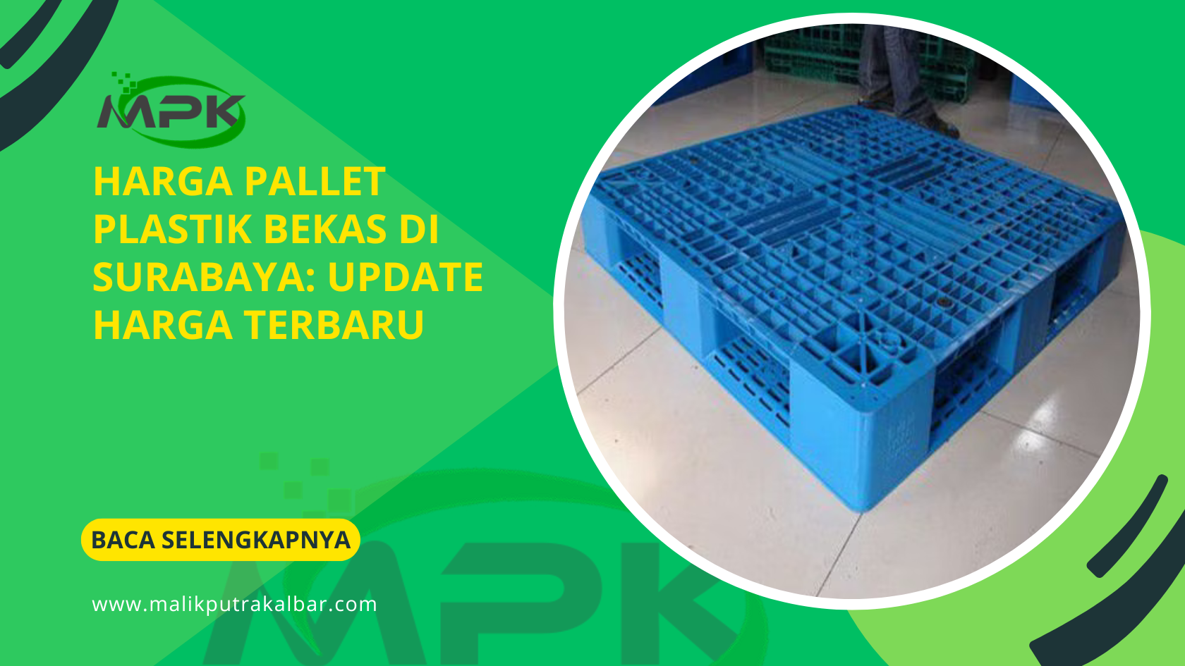 Harga Pallet Plastik Bekas di Surabaya: Update Harga Terbaru 3 Harga Pallet Plastik Bekas di Surabaya Update Harga Terbaru