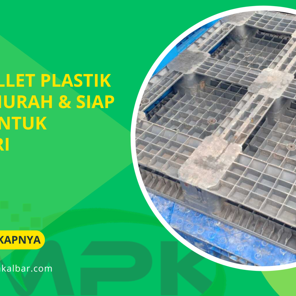 Jual Pallet Plastik Bekas Murah & Siap Pakai untuk Industri