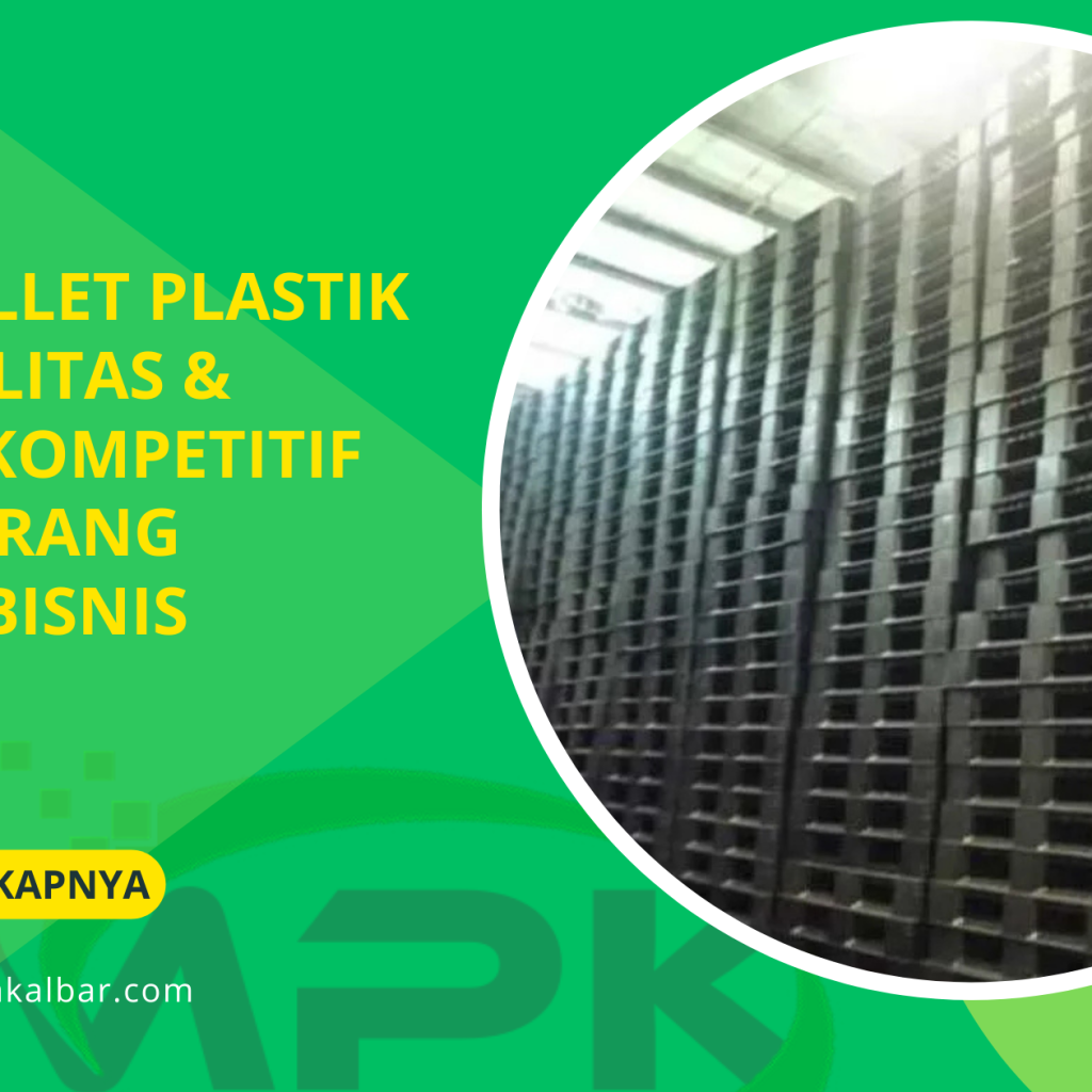 Jual Pallet Plastik Berkualitas & Harga Kompetitif di Semarang untuk Bisnis