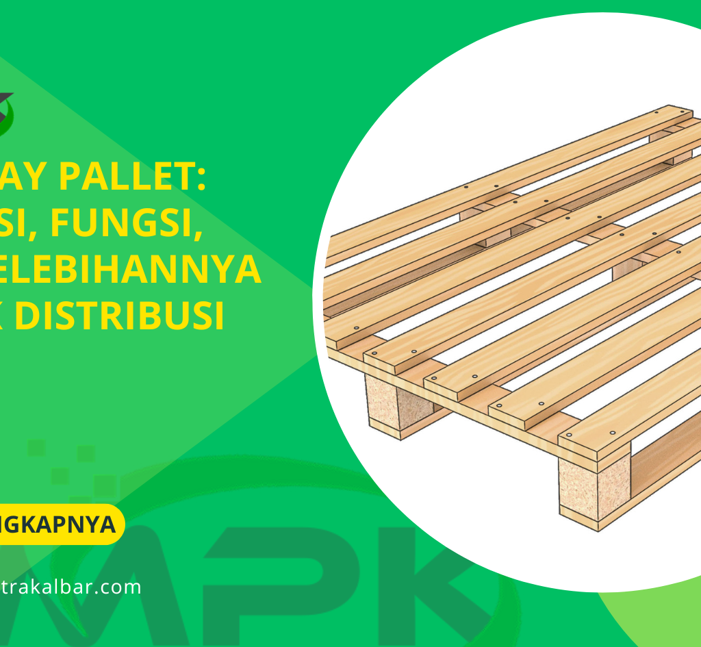 One Way Pallet: Definisi, Fungsi, dan Kelebihannya untuk Distribusi