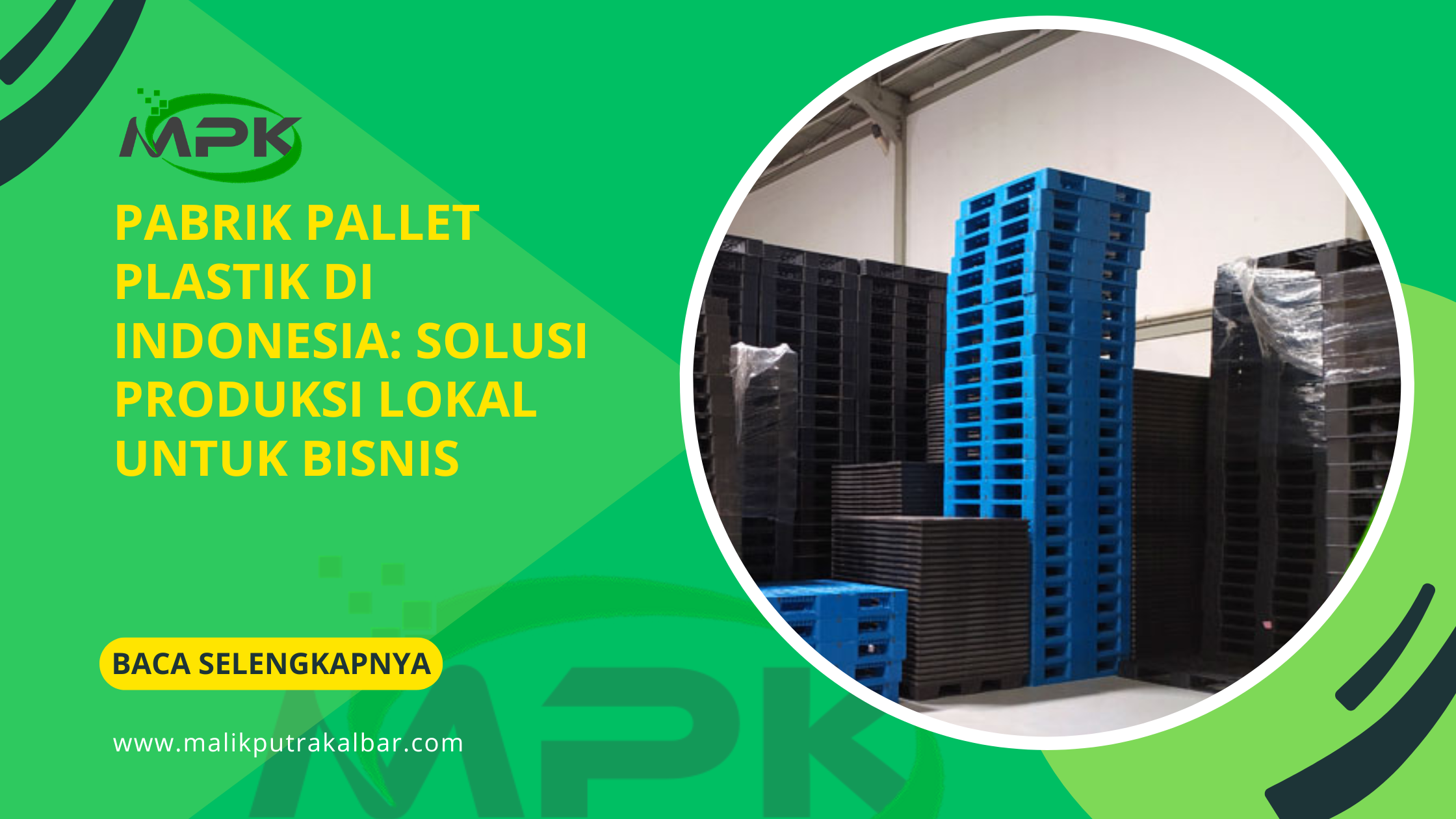 Pabrik Pallet Plastik di Indonesia: Solusi Produksi Lokal untuk Bisnis 3 Pabrik Pallet Plastik di Indonesia Solusi Produksi Lokal untuk Bisnis