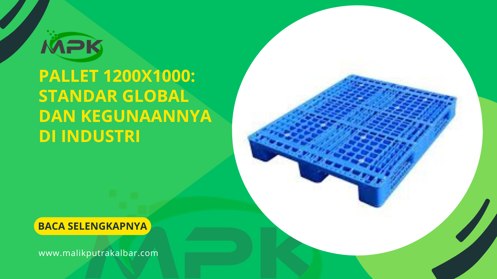 Pallet 1200x1000 Standar Global dan Kegunaannya di Industri