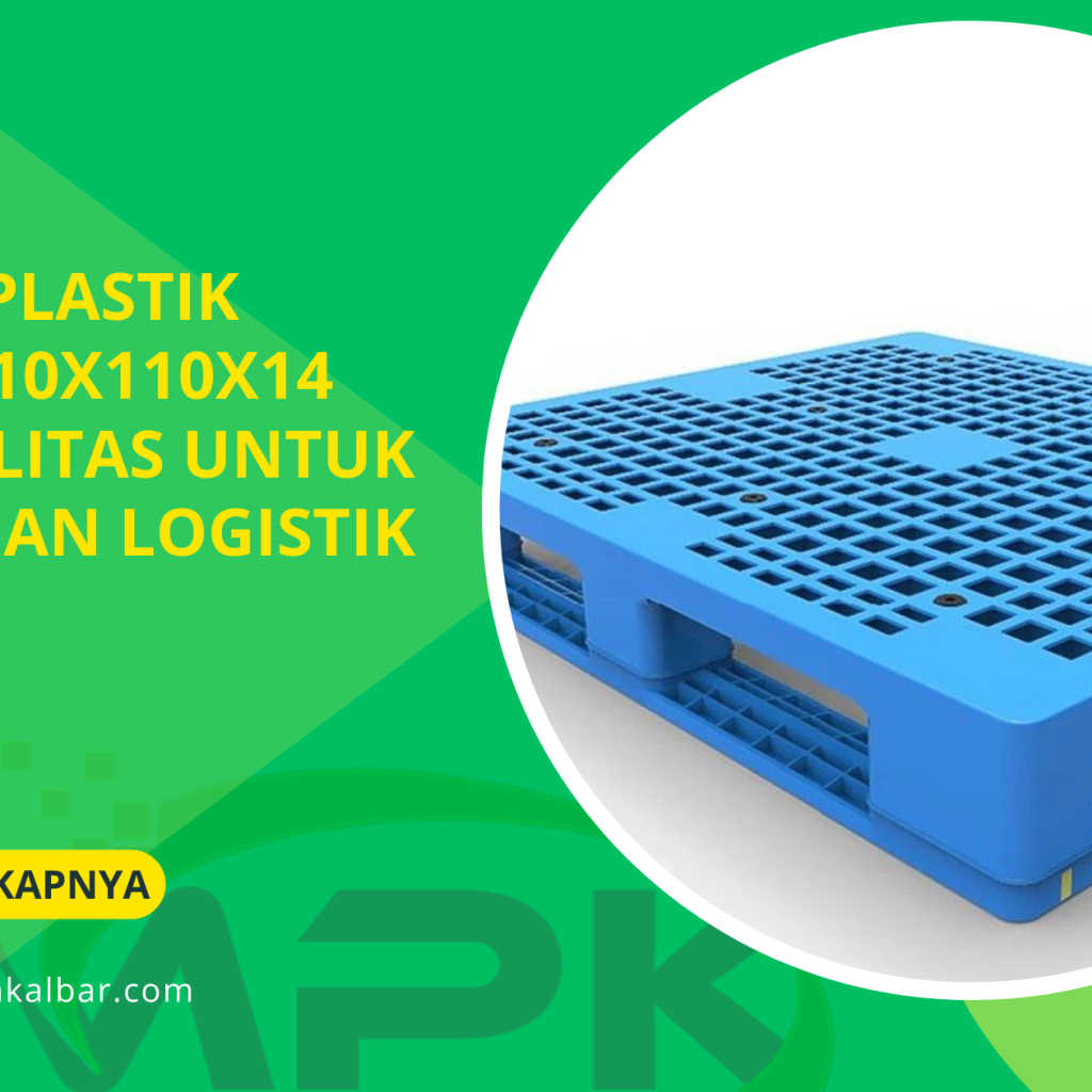 Pallet Plastik Bekas 110x110x14 Berkualitas untuk Bisnis dan Logistik