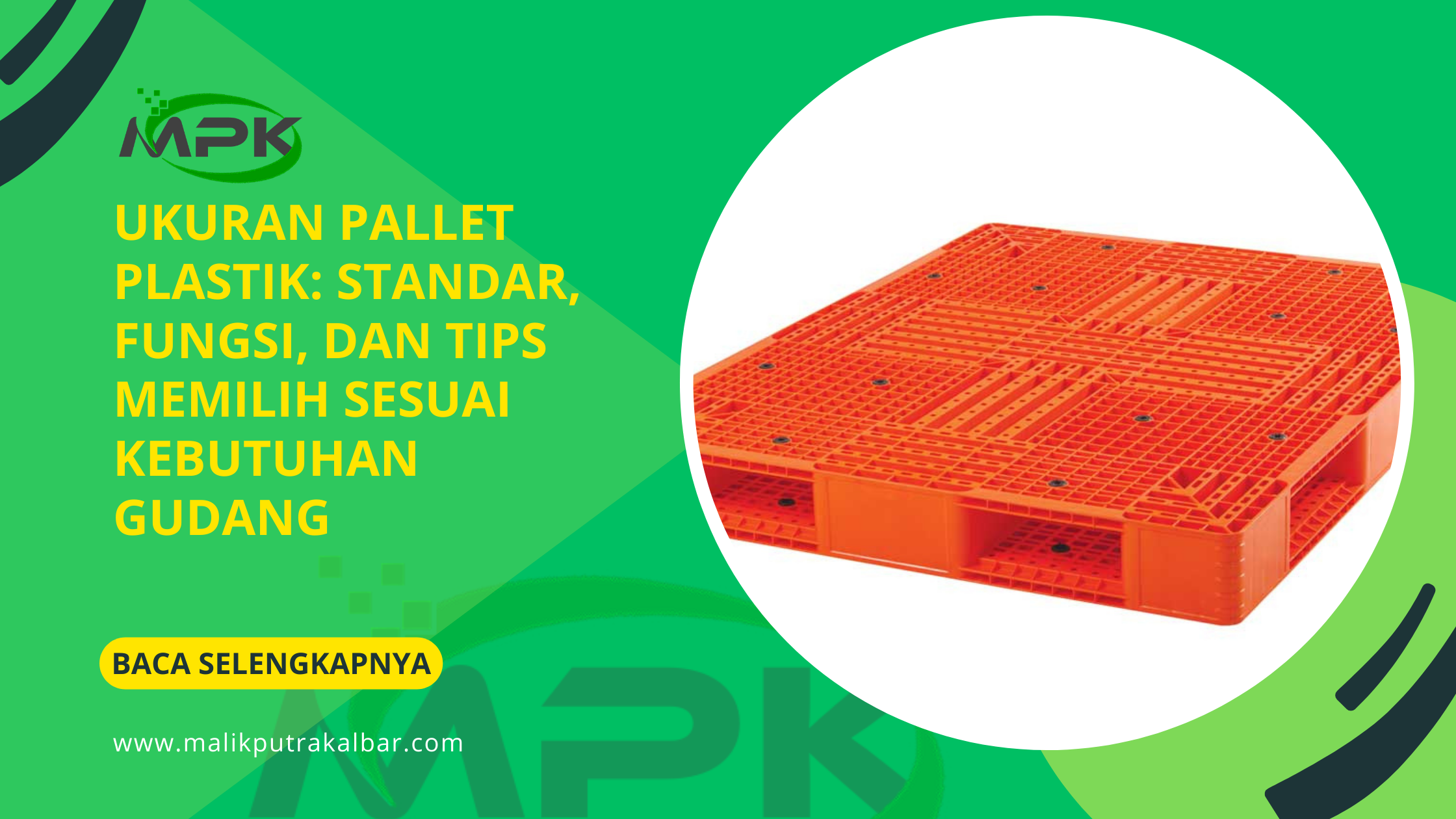 Ukuran Pallet Plastik: Standar, Fungsi, dan Tips Memilih Sesuai Kebutuhan Gudang 3 Ukuran Pallet Plastik Standar Fungsi dan Tips Memilih Sesuai Kebutuhan Gudang 2