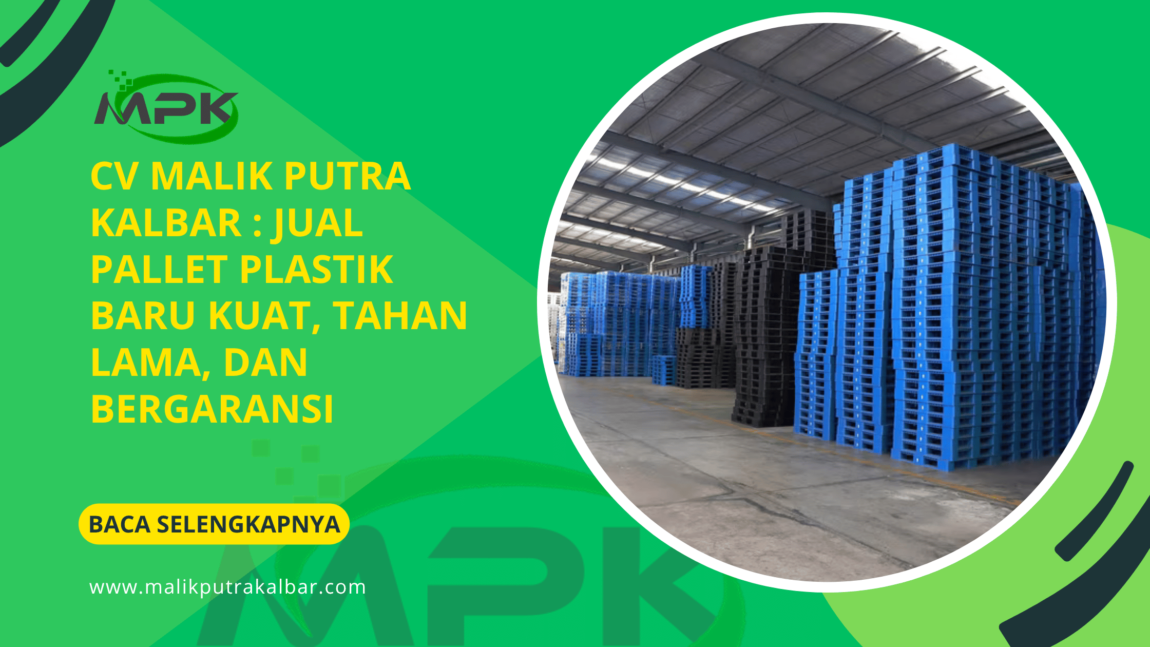 CV Malik Putra Kalbat Jual Pallet Plastik Baru Kuat Tahan Lama dan Bergaransi