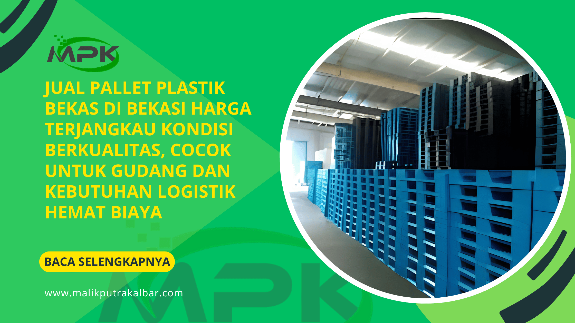 Jual Pallet Plastik Bekas di Bekasi Harga Terjangkau Kondisi Berkualitas, Cocok untuk Gudang dan Kebutuhan Logistik Hemat Biaya 3 Jual Pallet Plastik Bekas di Bekasi Harga Terjangkau Kondisi Berkualitas, Cocok untuk Gudang dan Kebutuhan Logistik Hemat Biaya