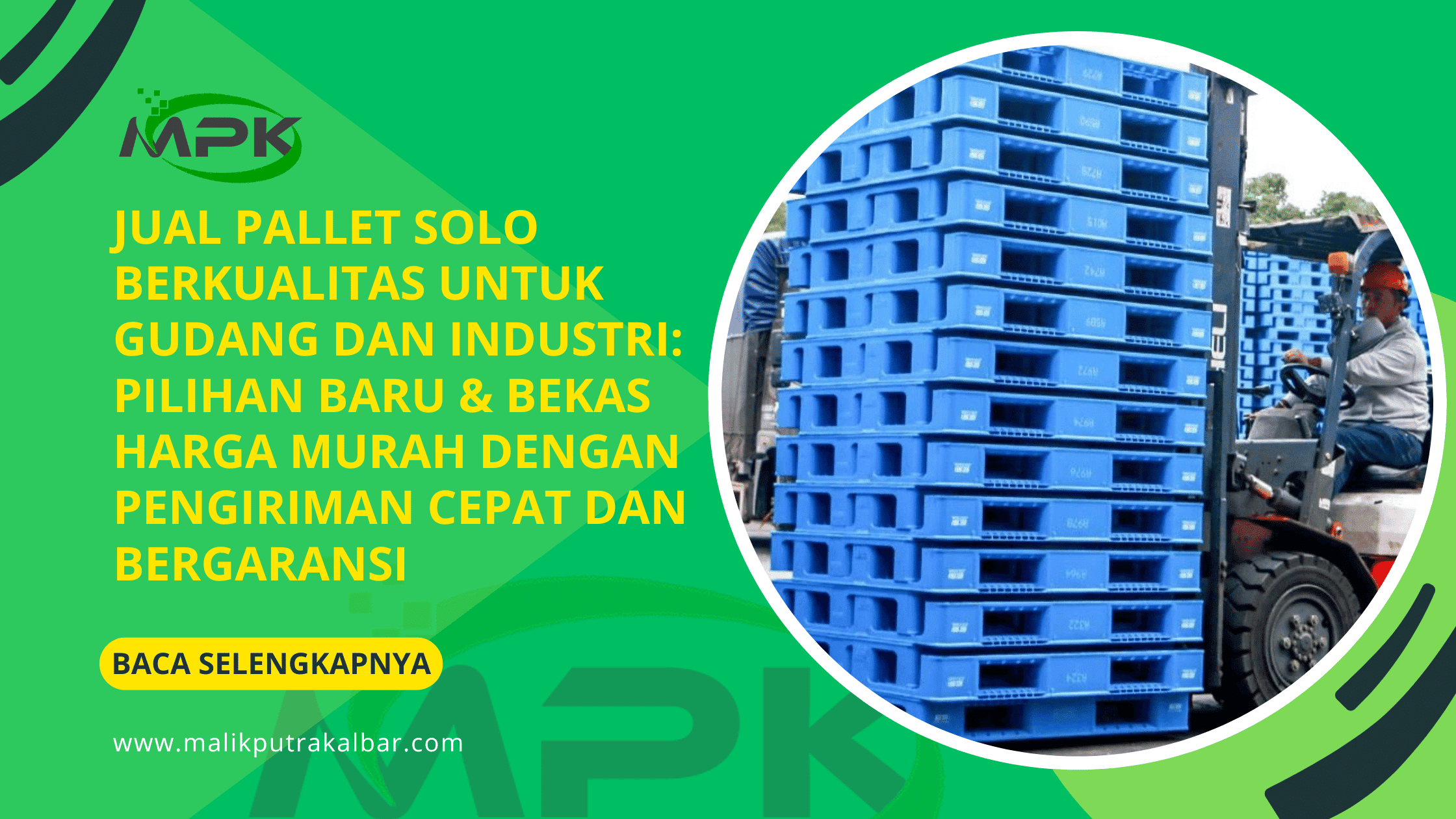 Jual Pallet Solo Berkualitas untuk Gudang dan Industri: Pilihan Baru & Bekas Harga Murah dengan Pengiriman Cepat dan Bergaransi