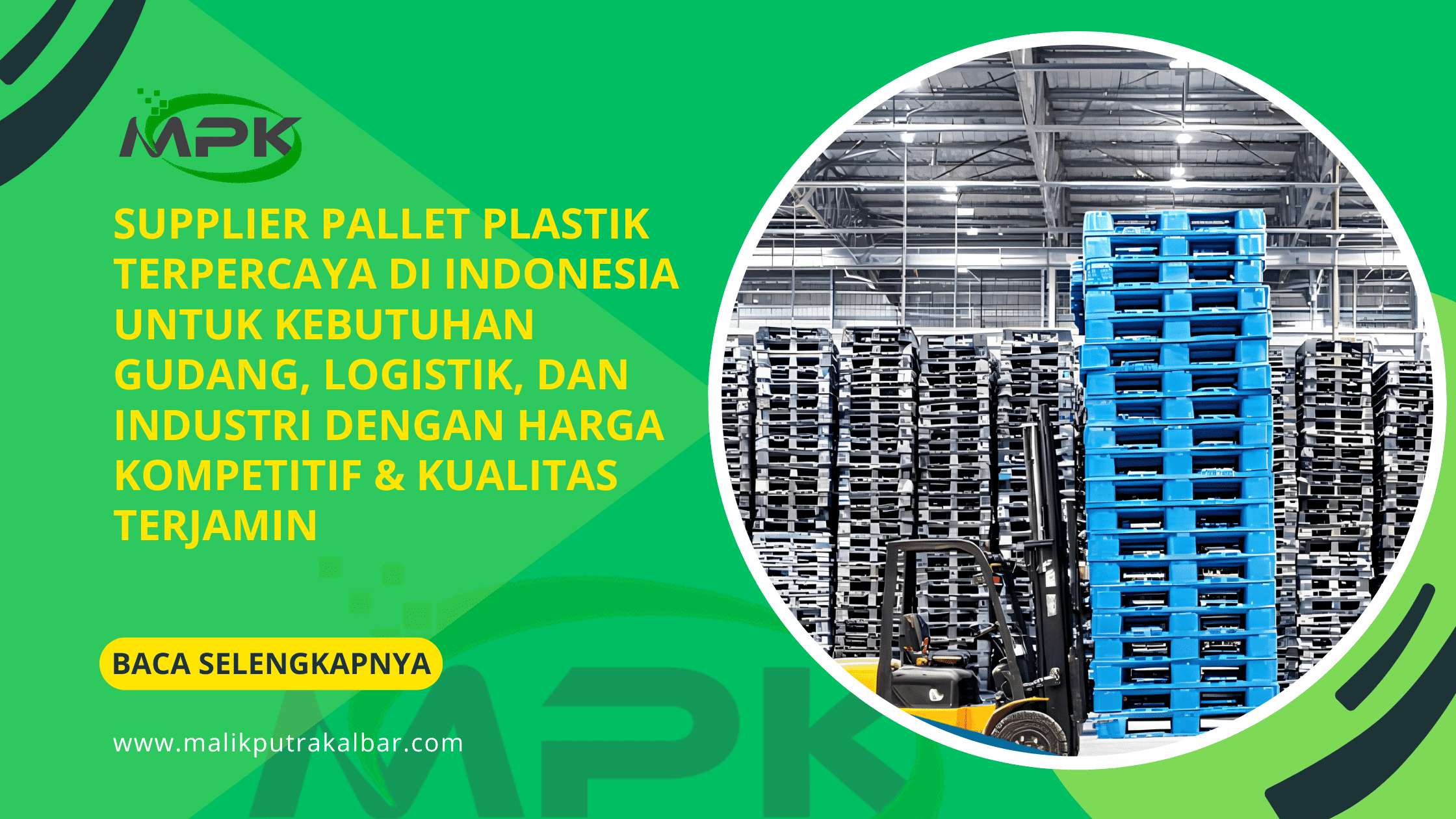Supplier Pallet Plastik Terpercaya di Indonesia untuk Kebutuhan Gudang Logistik dan Industri dengan Harga Kompetitif Kualitas Terjamin