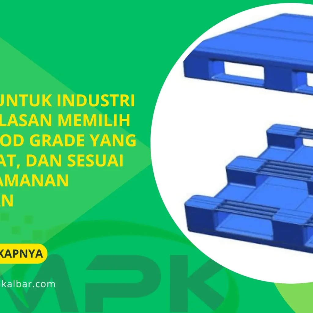 Palet HDPE untuk Industri Makanan: Alasan Memilih Material Food Grade yang Higienis, Kuat, dan Sesuai Standar Keamanan Penyimpanan 8 Palet HDPE untuk Industri Makanan: Alasan Memilih Material Food Grade yang Higienis, Kuat, dan Sesuai Standar Keamanan Penyimpanan