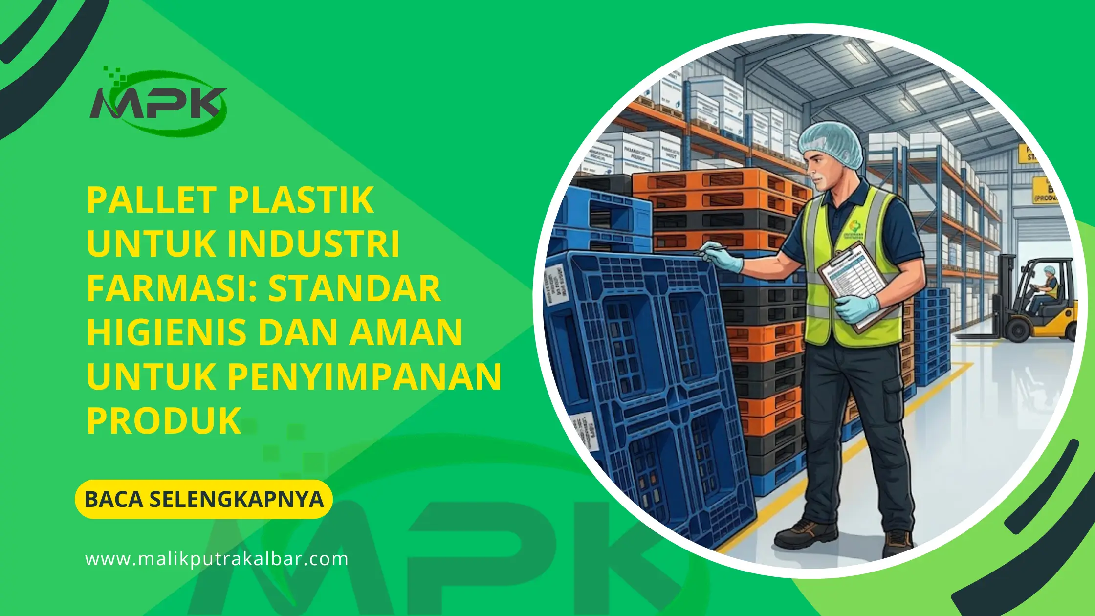 Pallet Plastik untuk Industri Farmasi: Standar Higienis dan Aman untuk Penyimpanan Produk 3 Pallet Plastik untuk Industri Farmasi: Standar Higienis dan Aman untuk Penyimpanan Produk