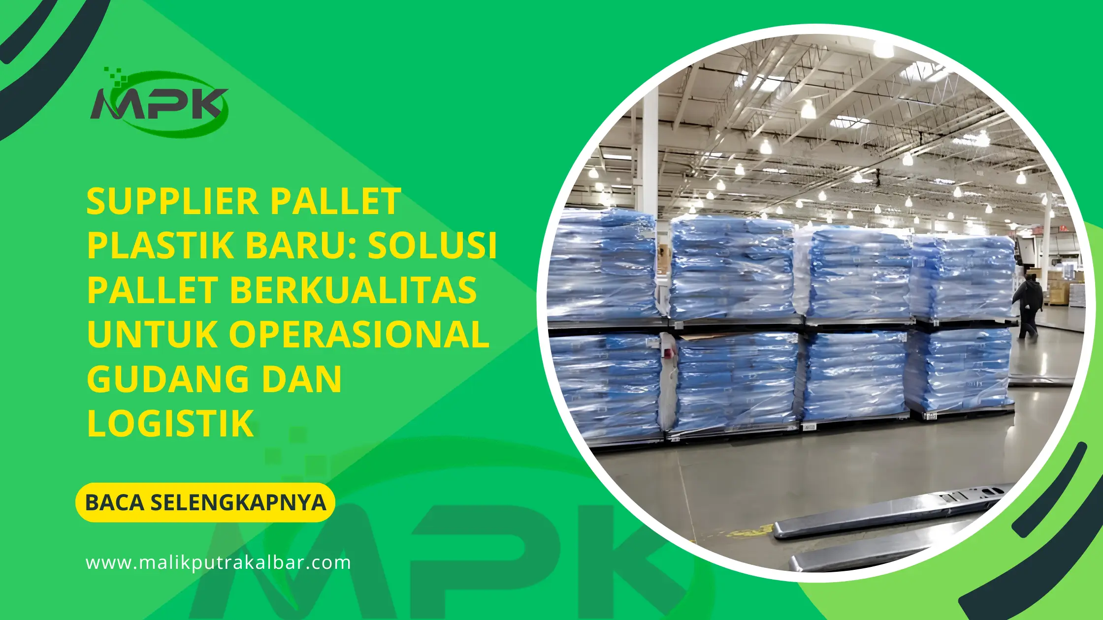 Supplier Pallet Plastik Baru: Solusi Pallet Berkualitas untuk Operasional Gudang dan Logistik 3 Supplier Pallet Plastik Baru: Solusi Pallet Berkualitas untuk Operasional Gudang dan Logistik